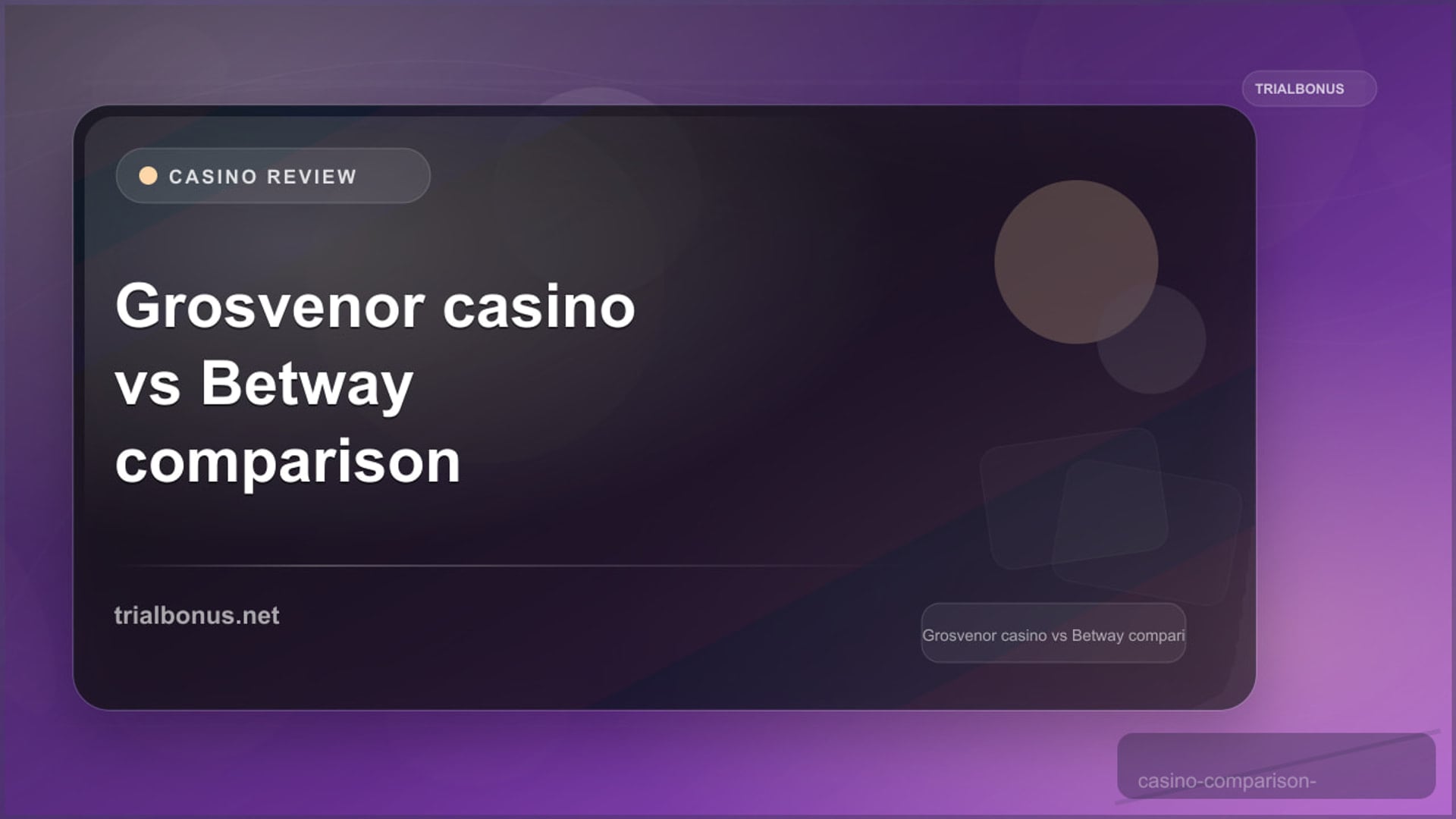 Grosvenor casino vs Betway comparison UK review