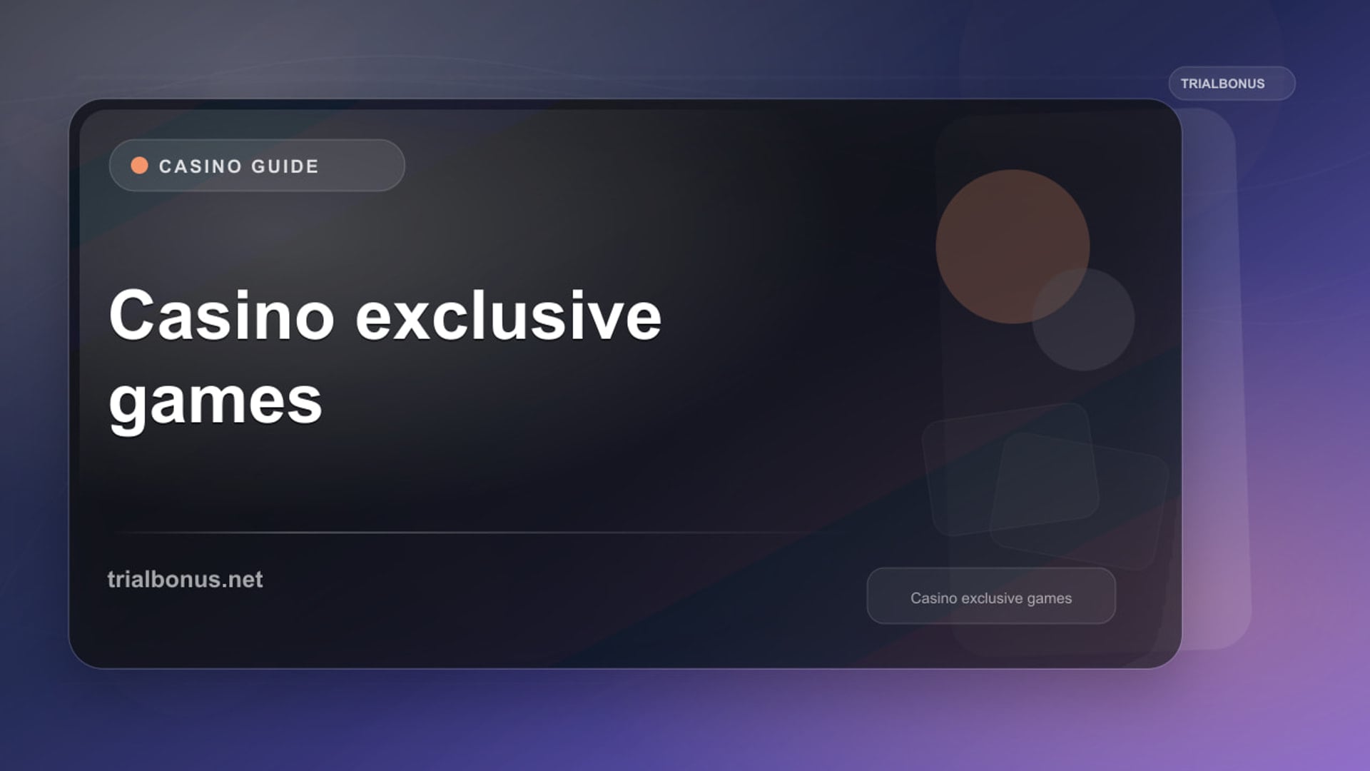 Casino Exclusive Games Guide review