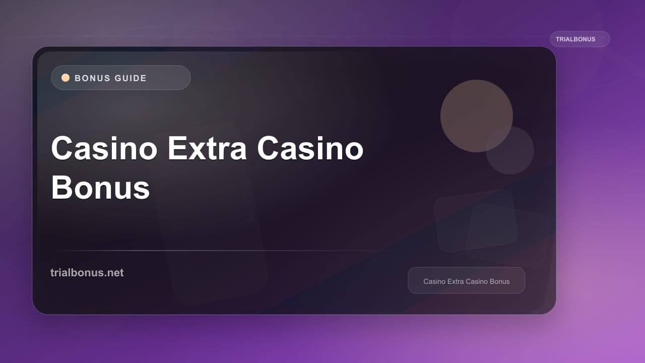 Casino Extra Casino Bonus review