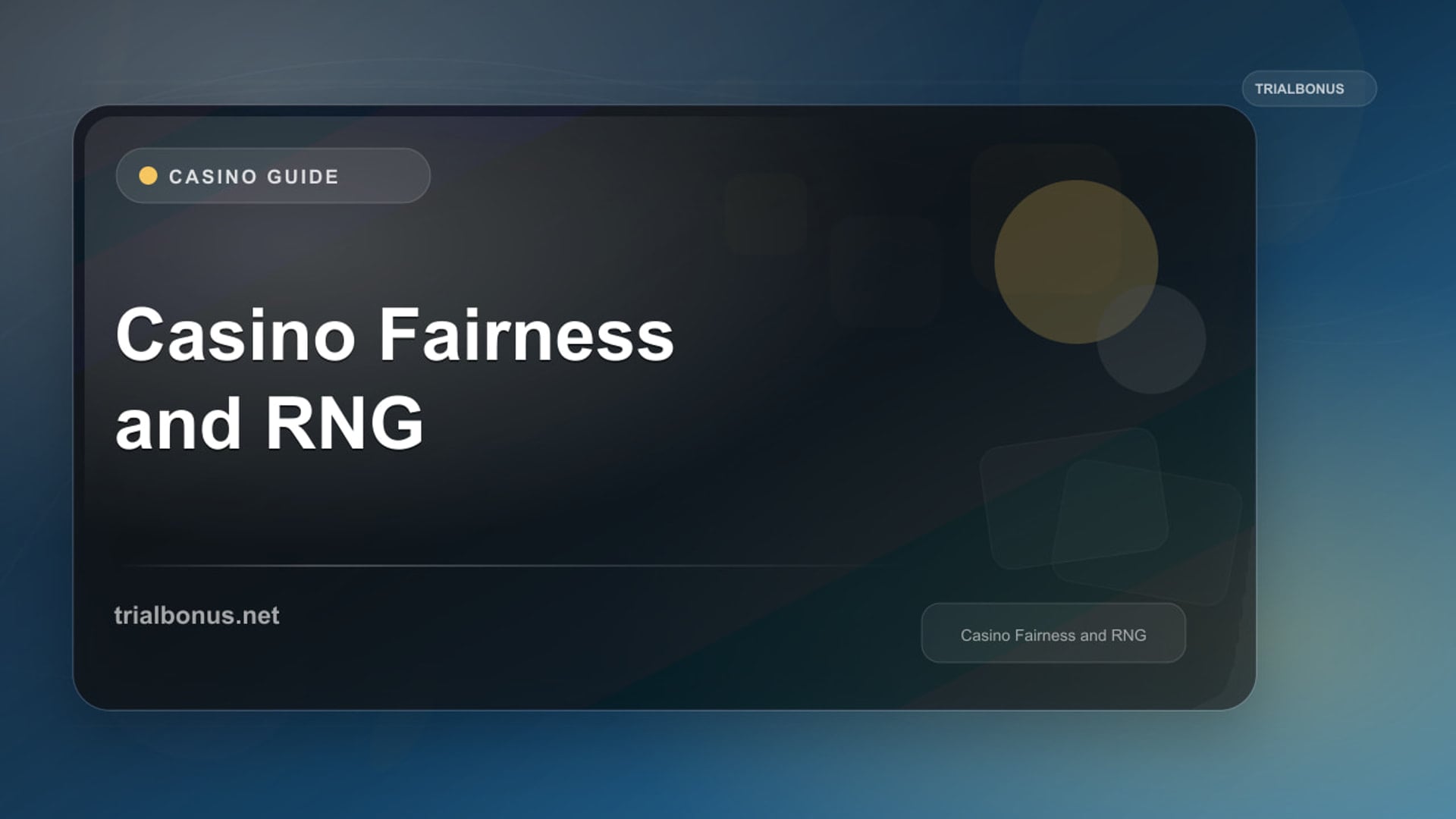 Casino Fairness and RNG Guide review