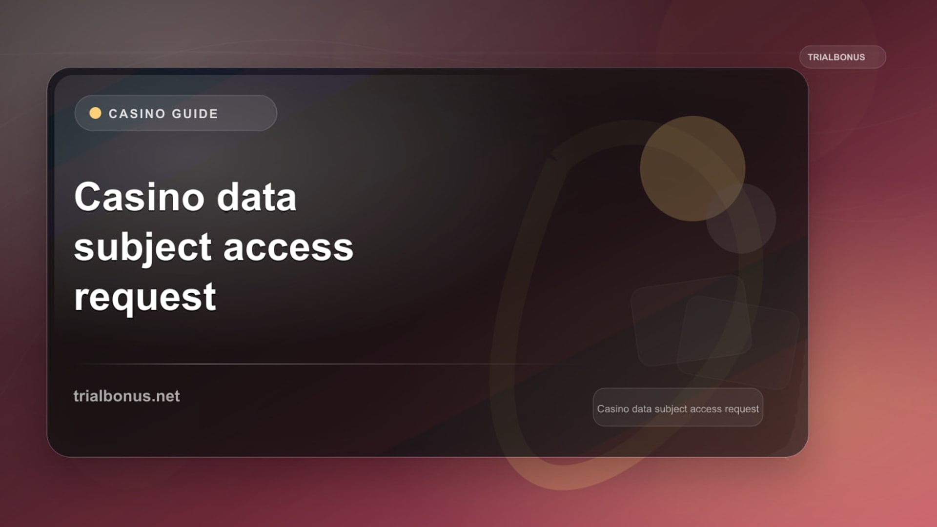 Casino data subject access request UK Guide review