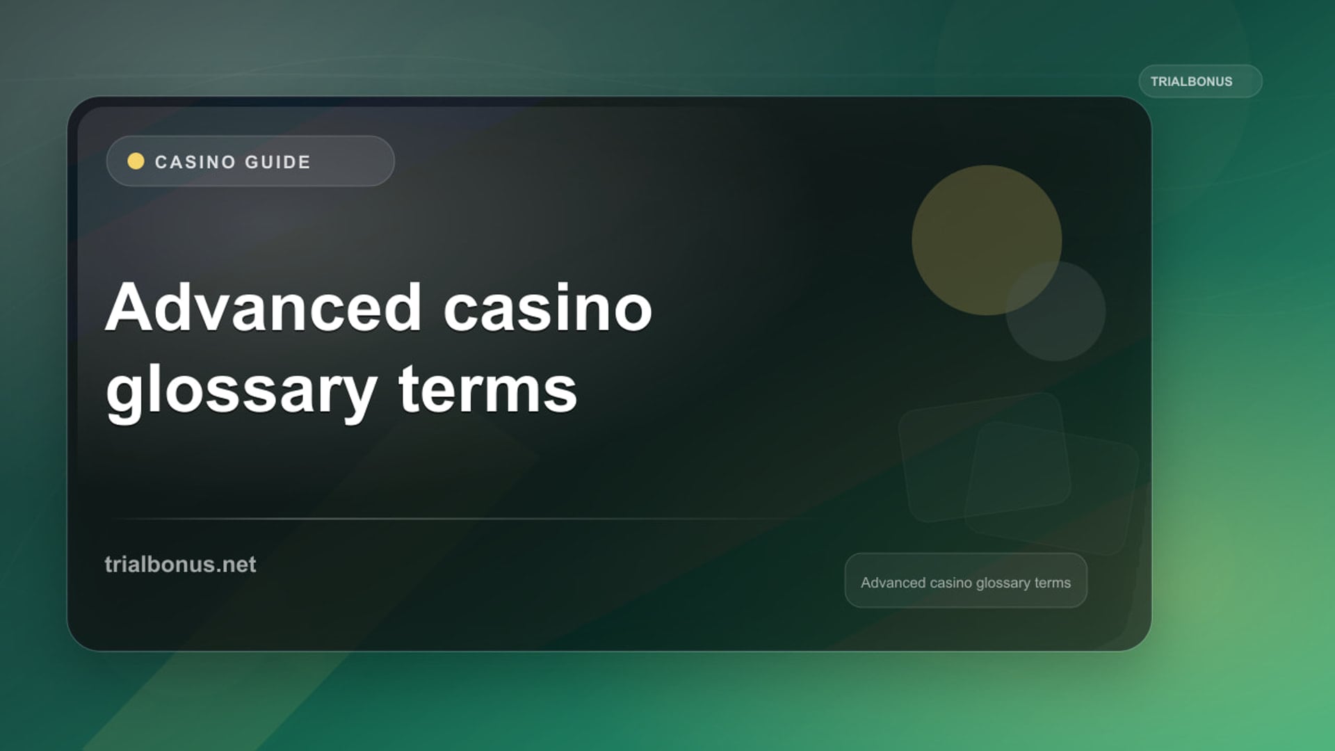 Advanced casino glossary UK terms Guide review
