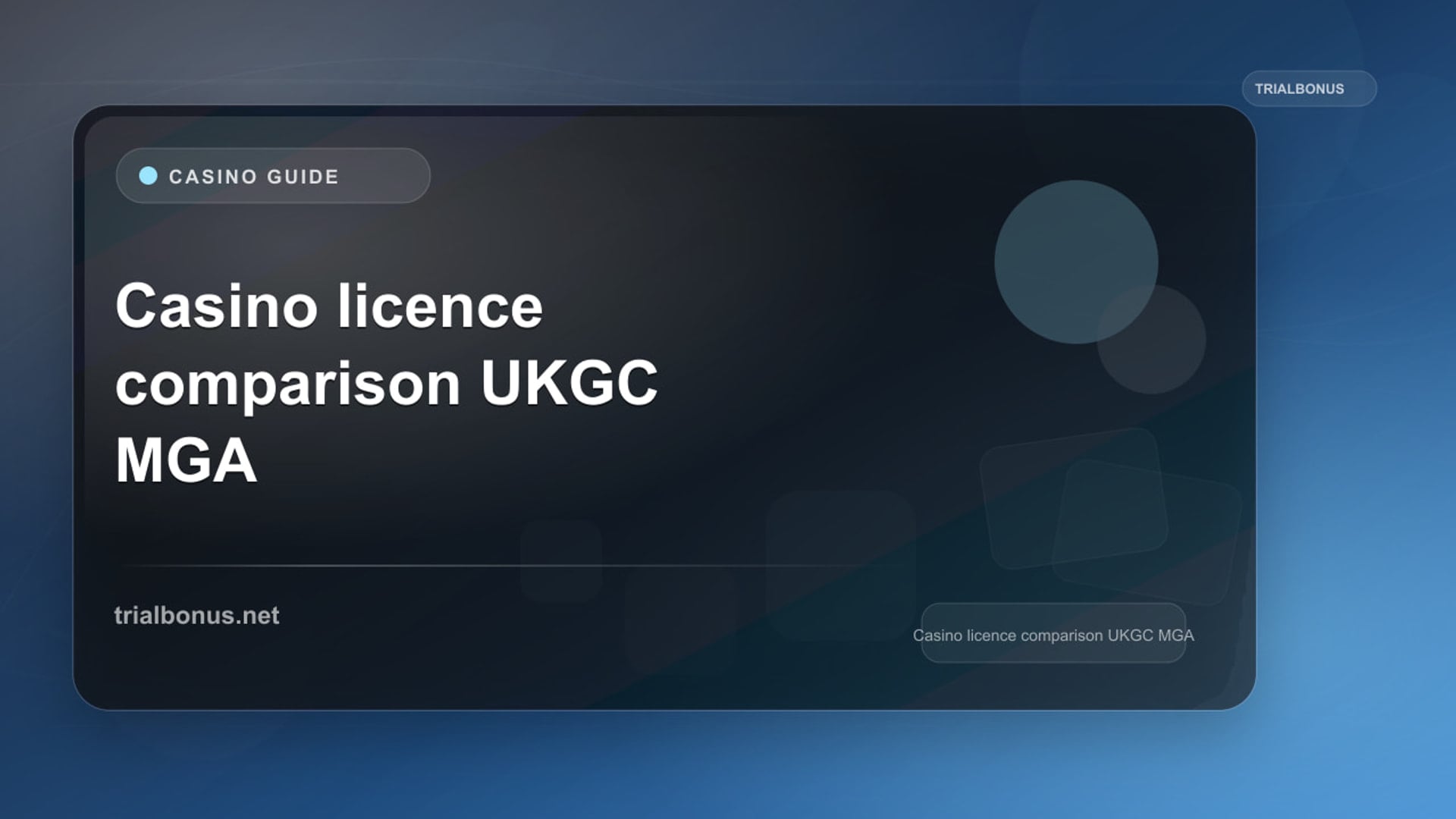 Casino licence comparison UKGC MGA Guide review
