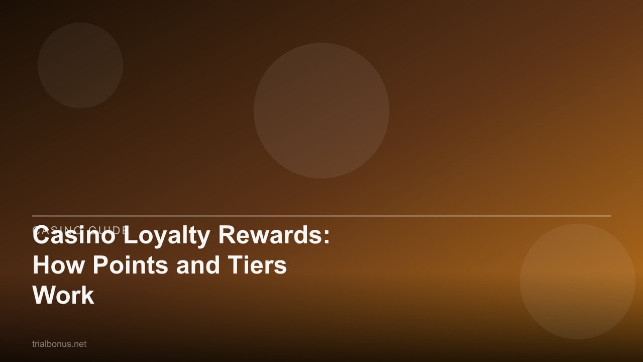 Casino Loyalty Rewards: How Points and Tiers Work review