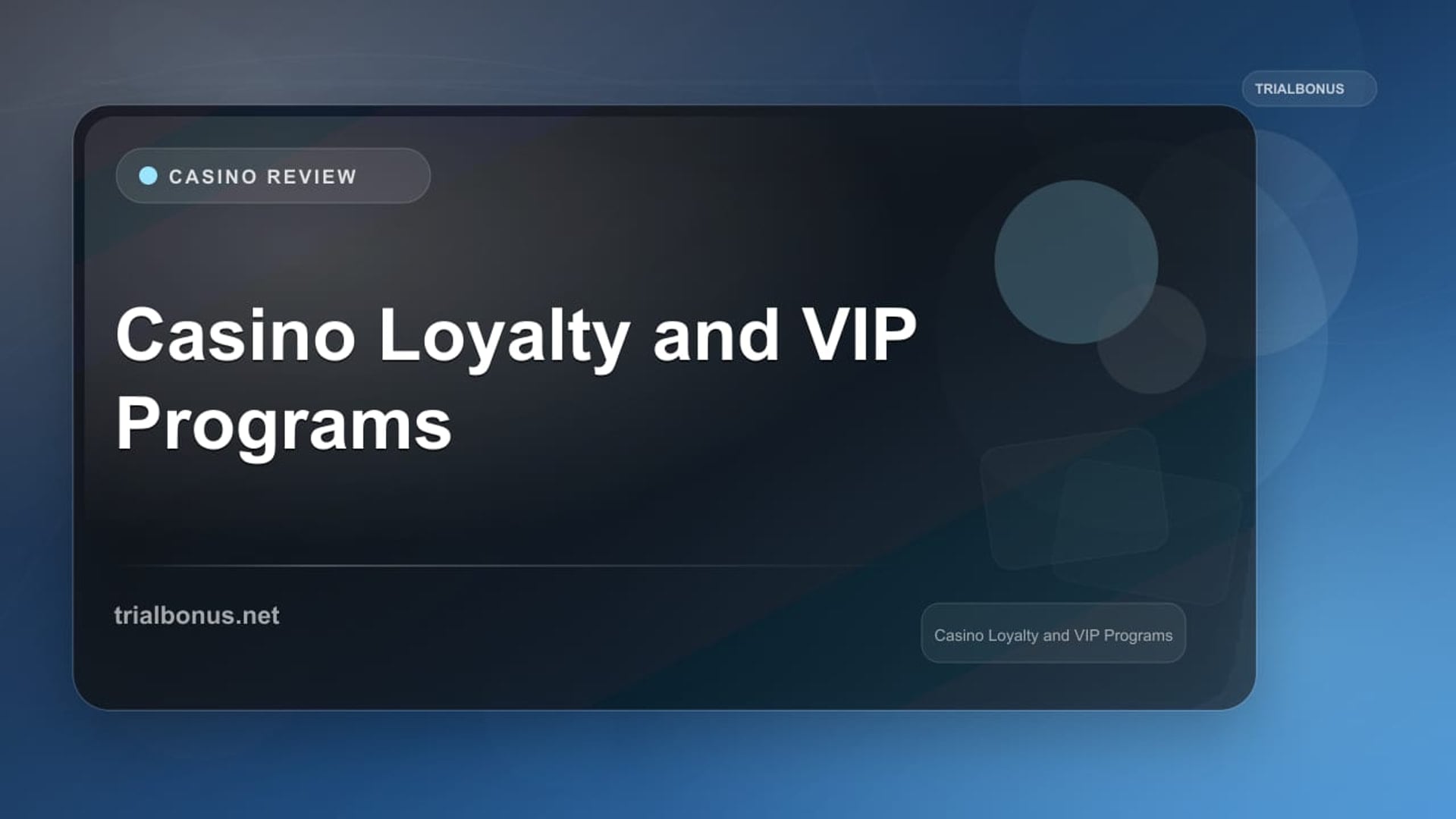 Casino Loyalty and VIP Programs review
