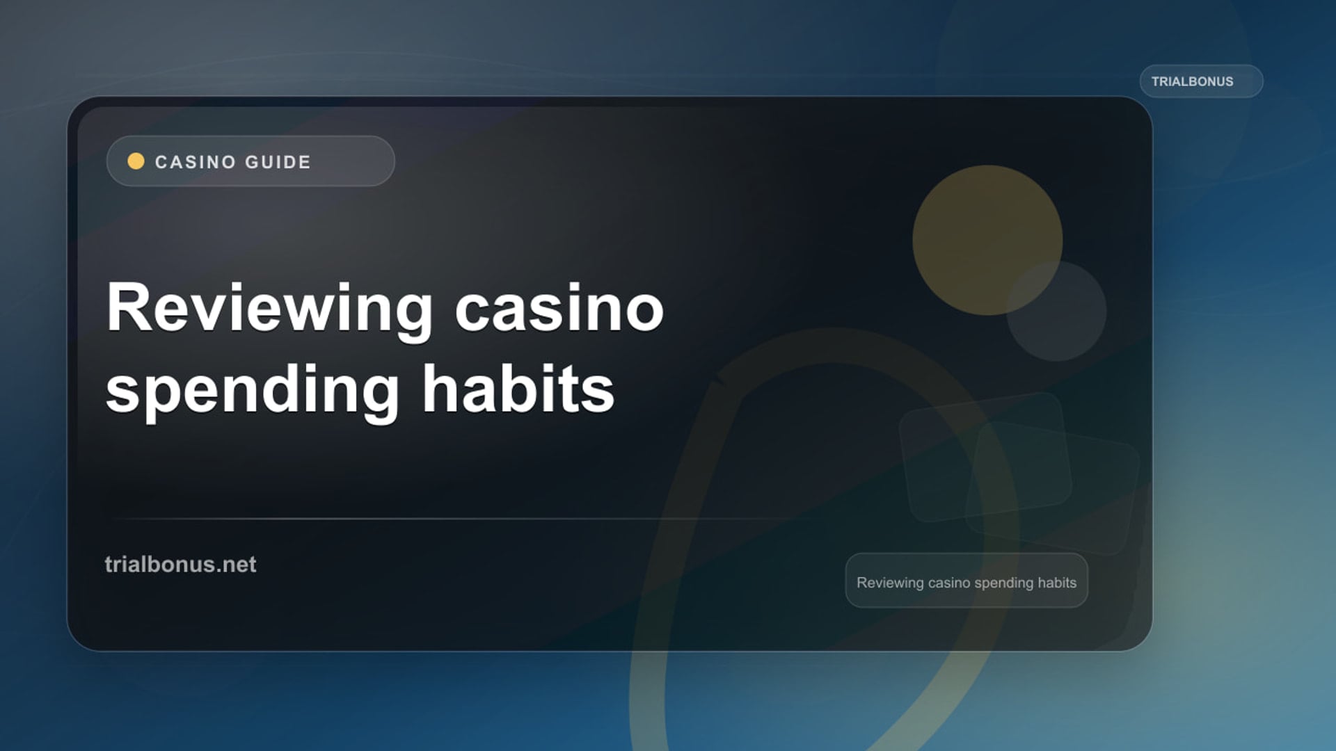 Reviewing casino spending habits UK Guide review