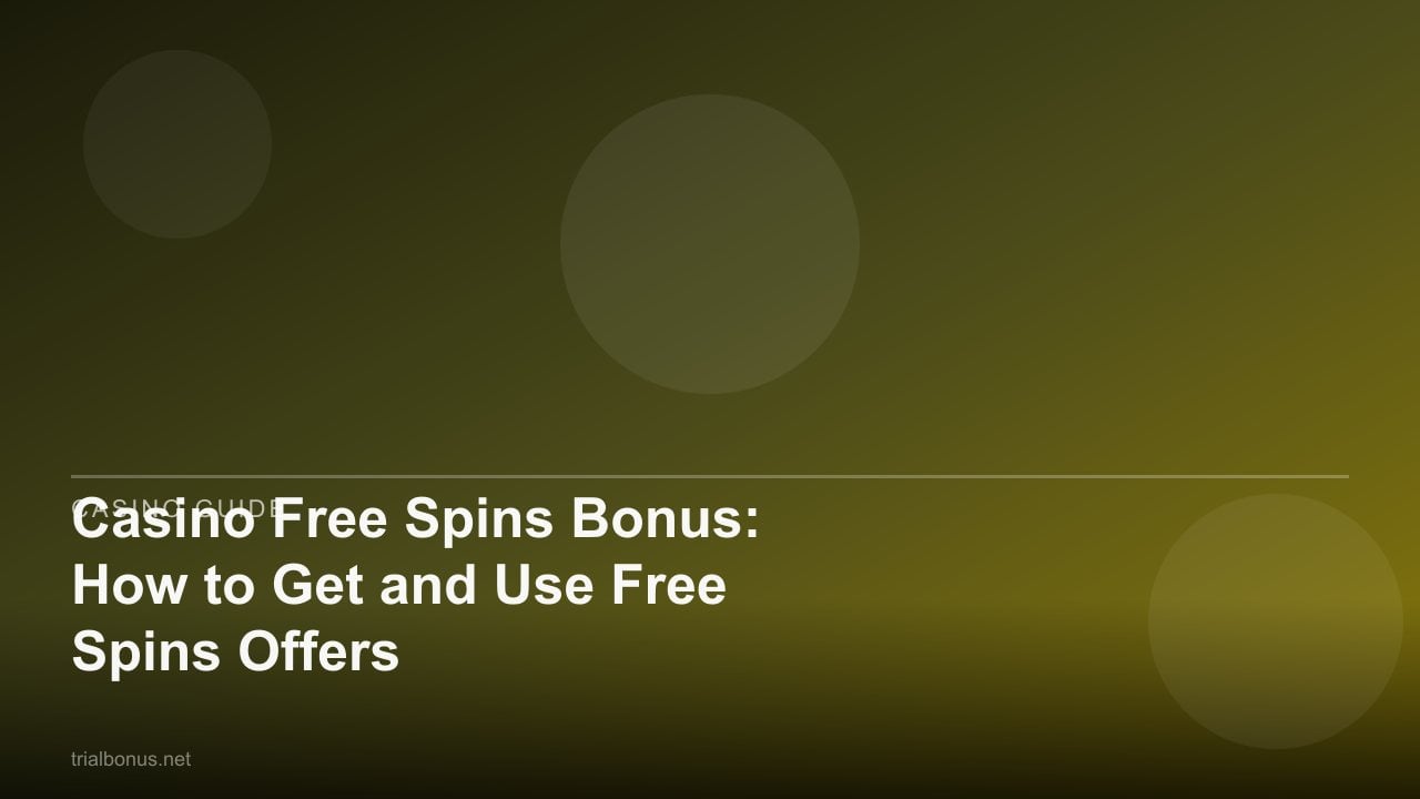 Casino Free Spins Bonus: How to Get and Use Free Spins Offers review