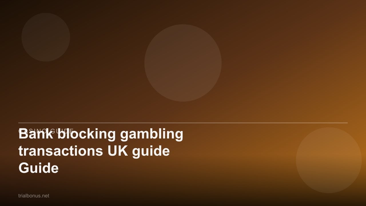 Bank blocking gambling transactions UK Guide review