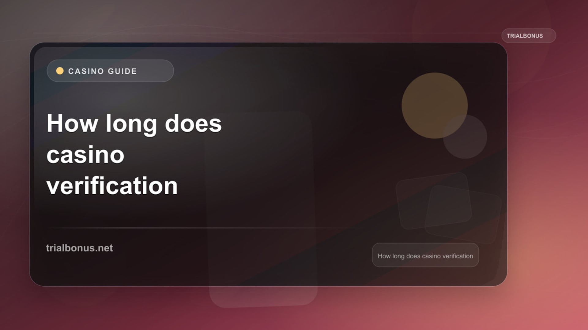 How long does casino verification take UK Guide review
