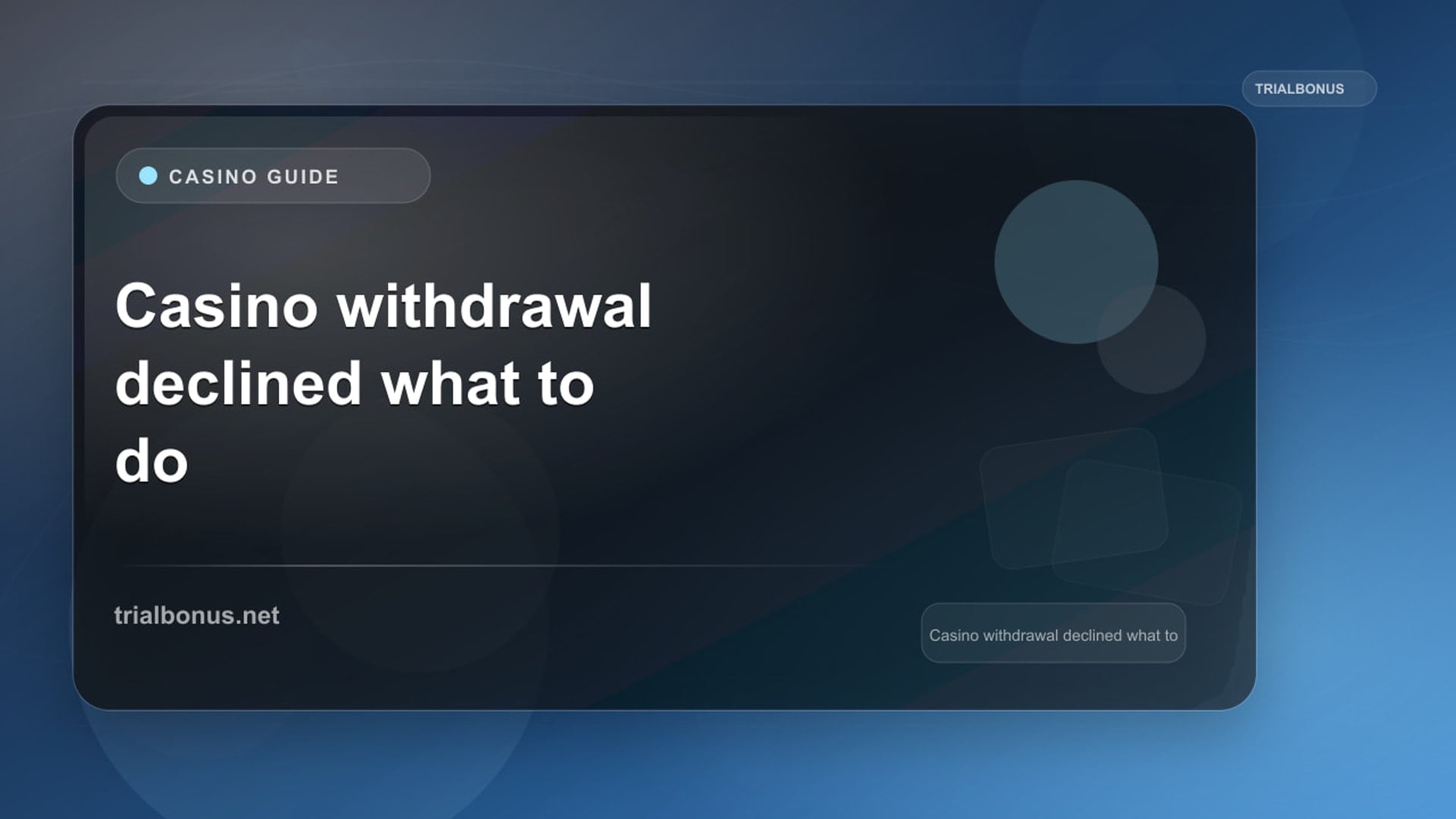 Casino Withdrawal Declined UK: What to Do review