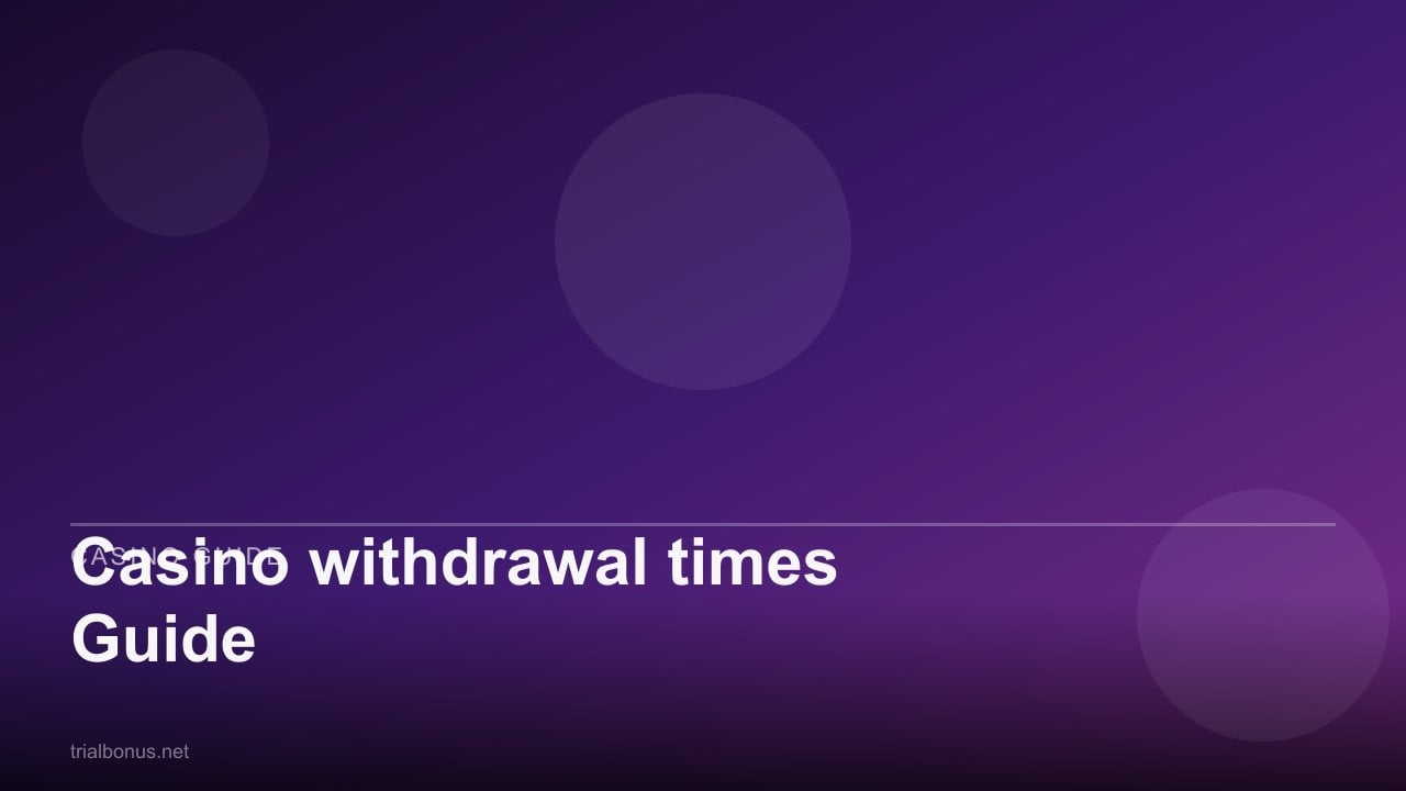 Casino withdrawal times Guide review