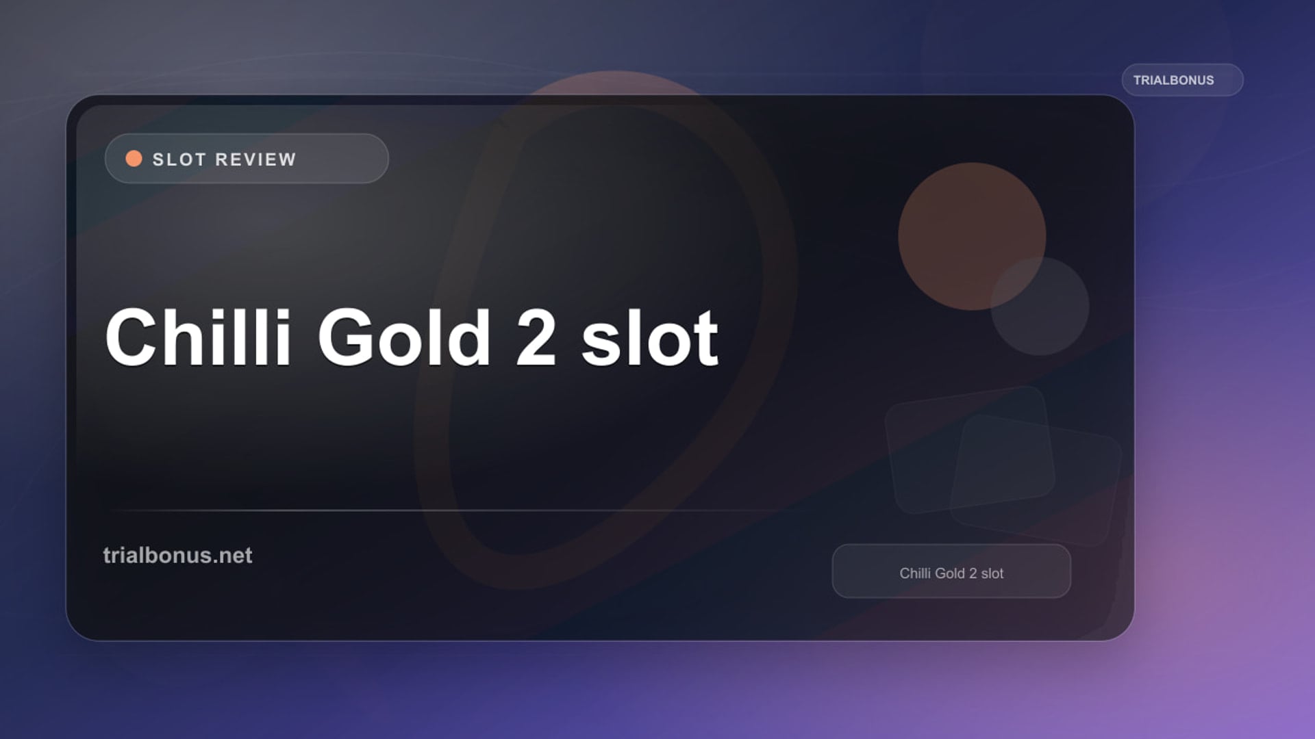 Chilli Gold 2 Slot: What to Check Before Playing review