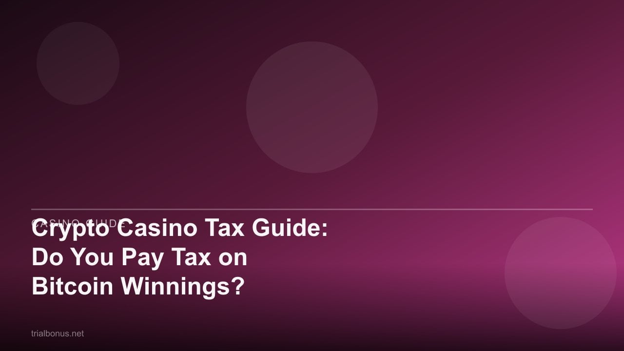 Crypto Casino Tax Guide: Do You Pay Tax on Bitcoin Winnings? review