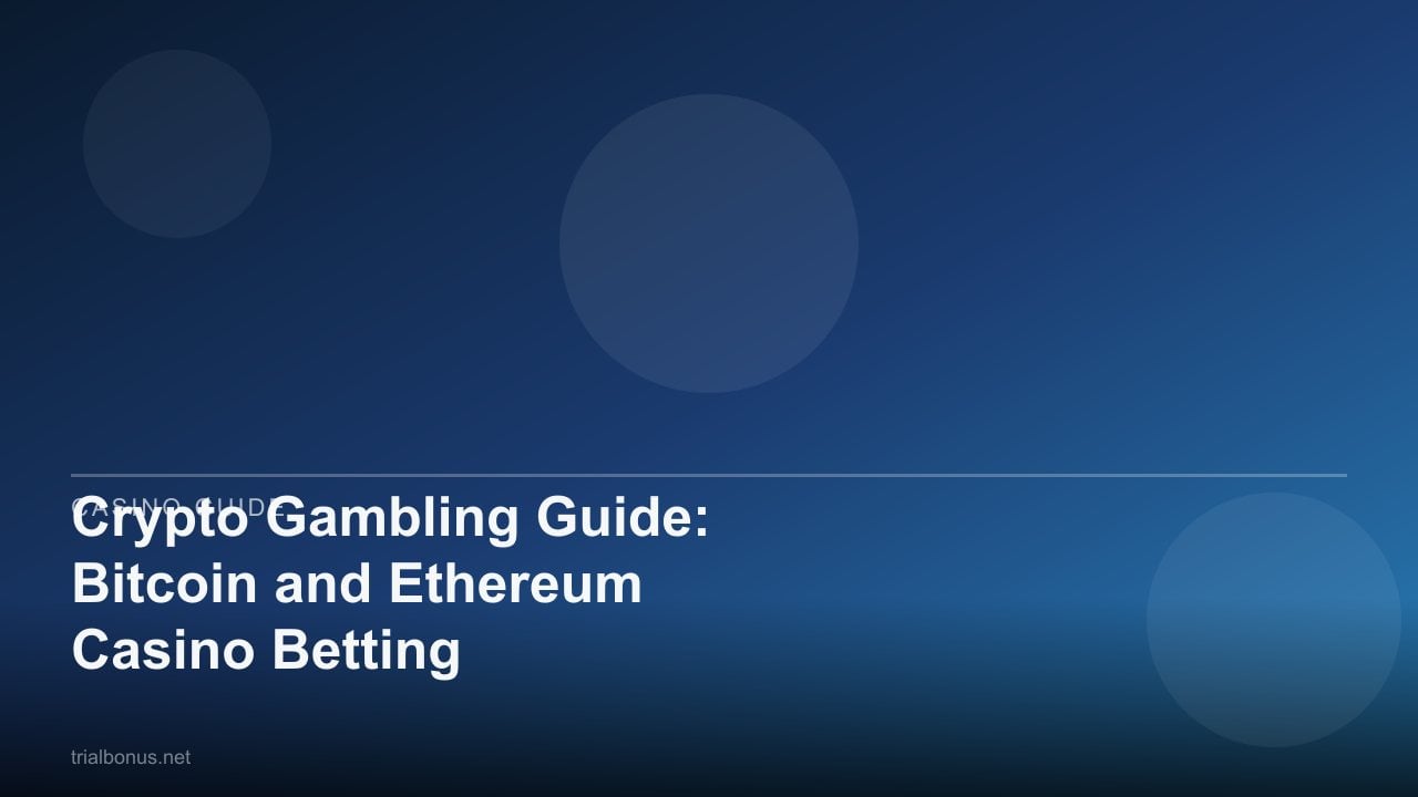 Crypto Gambling Guide: Bitcoin and Ethereum Casino Betting review