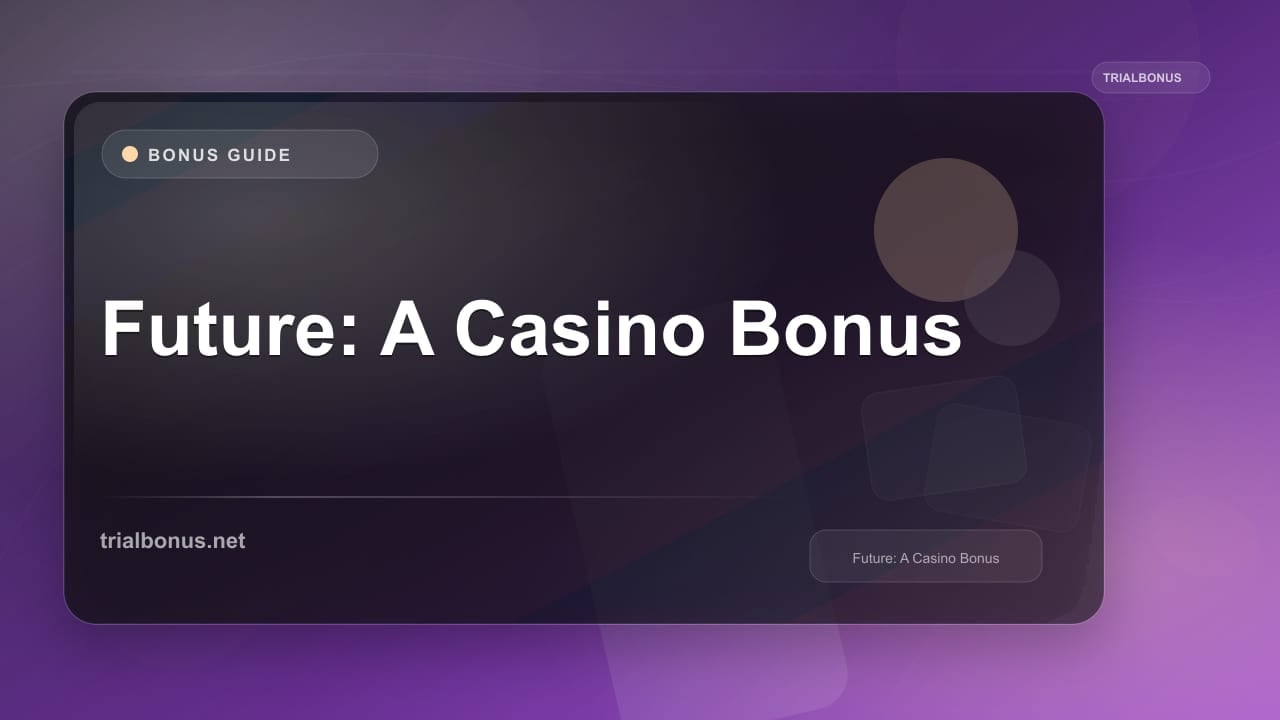 Future: A Casino Bonus review