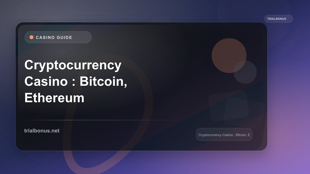Cryptocurrency Casino Guide: Bitcoin, Ethereum & Crypto Betting review