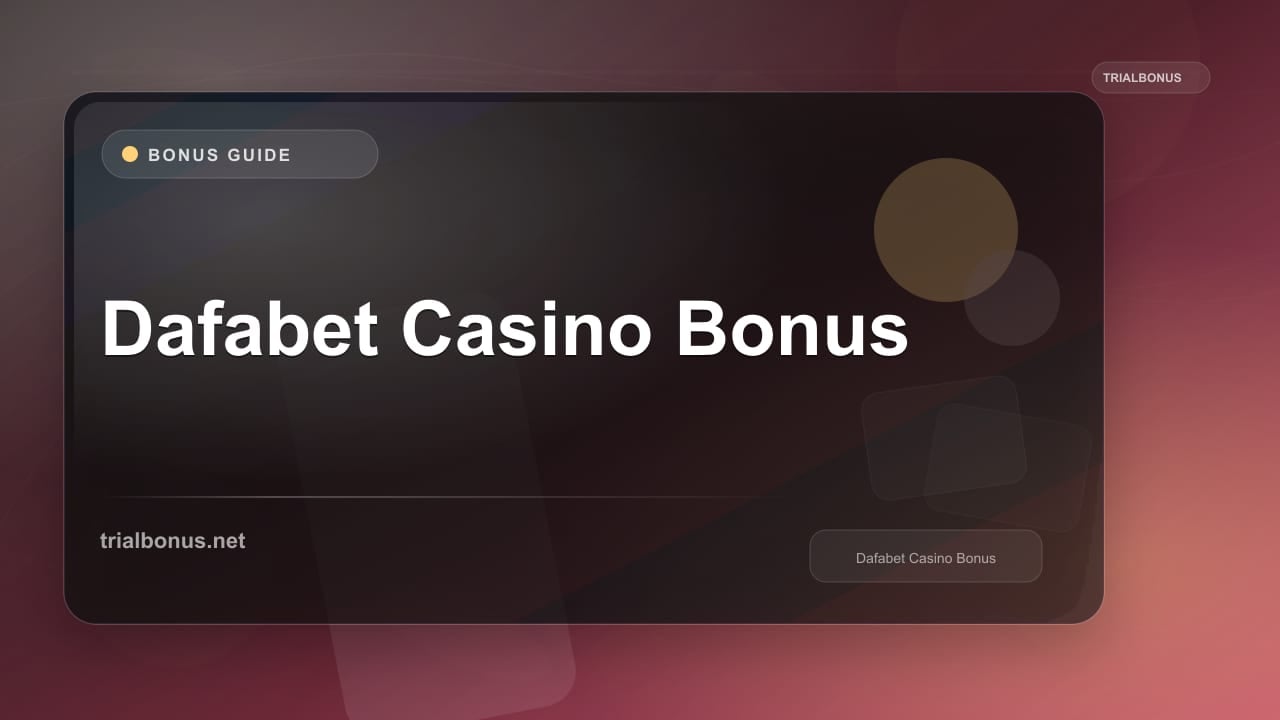 Dafabet Casino Bonus review