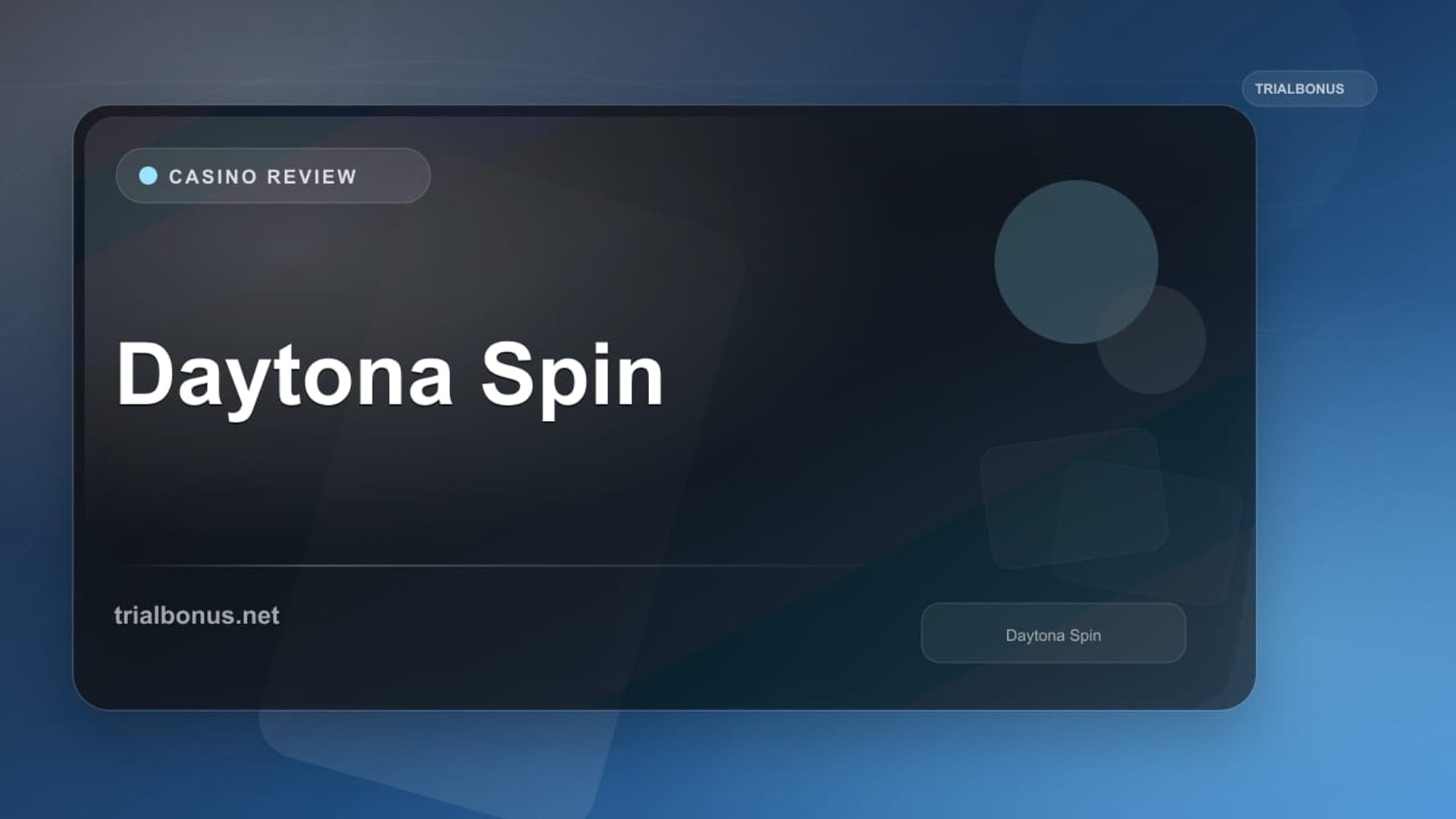 Daytona Spin review