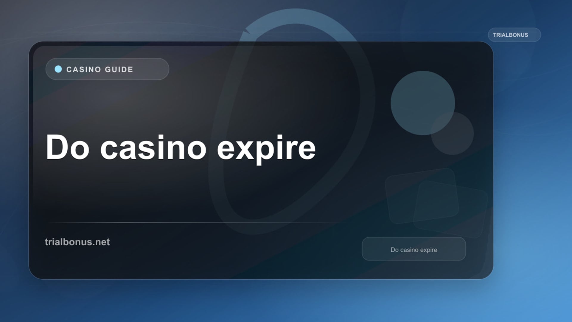 Do casino bonuses expire UK Guide review