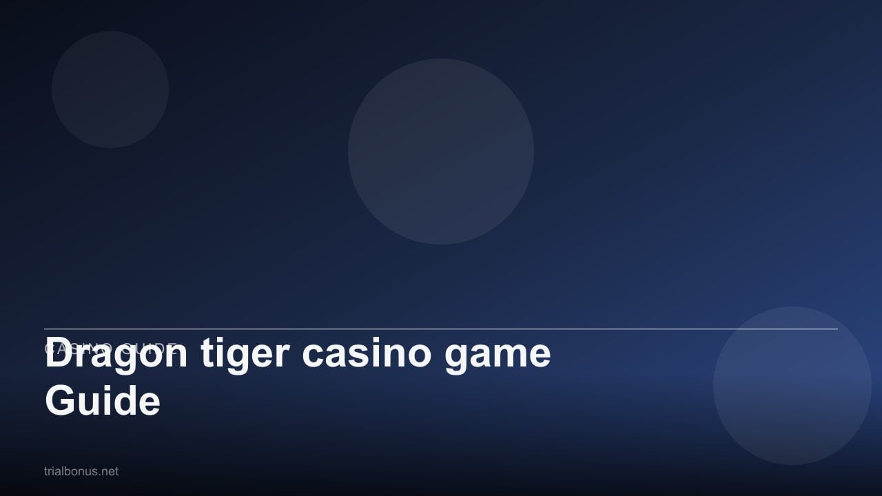 Dragon tiger casino game Guide review