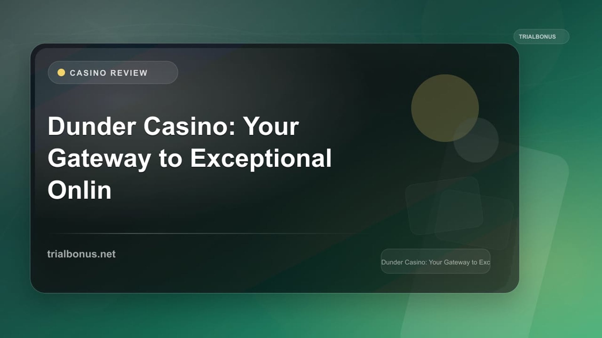 Dunder Casino: Your Gateway to Exceptional Online Gaming review