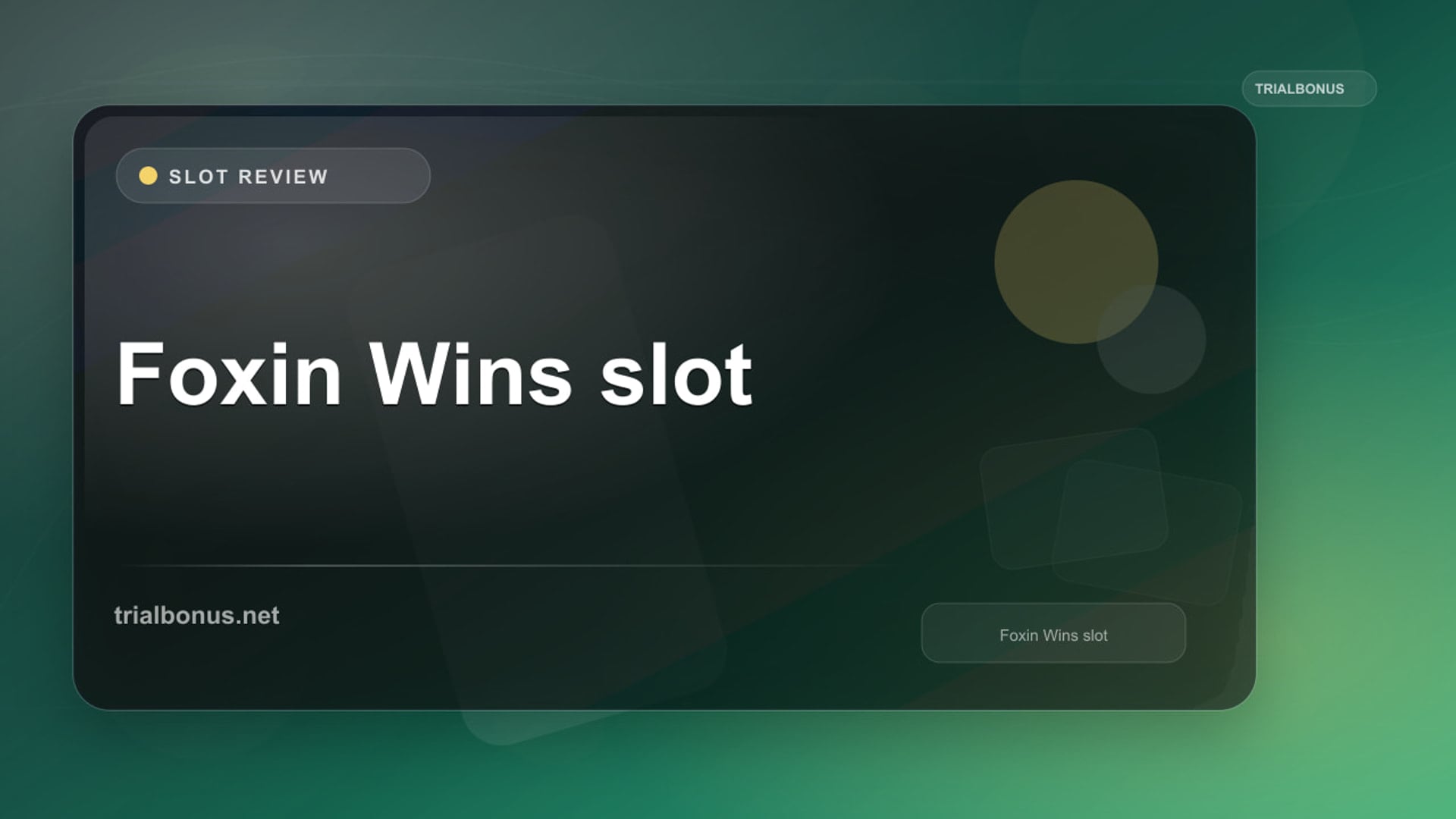 Foxin Wins Slot: Details to Check review