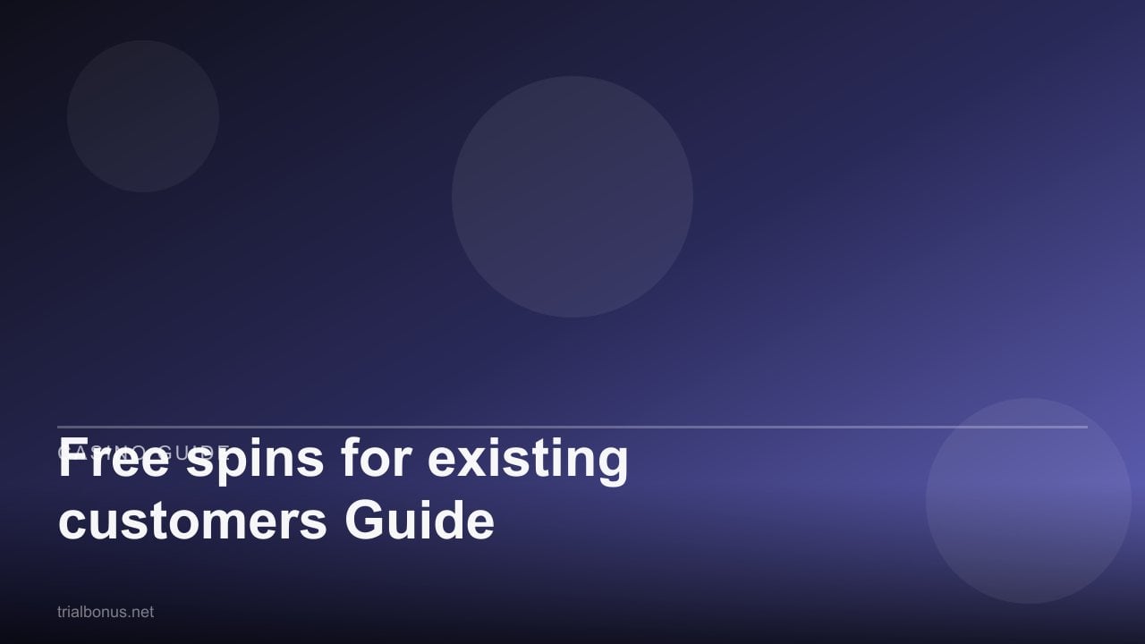 Free spins for existing customers Guide review
