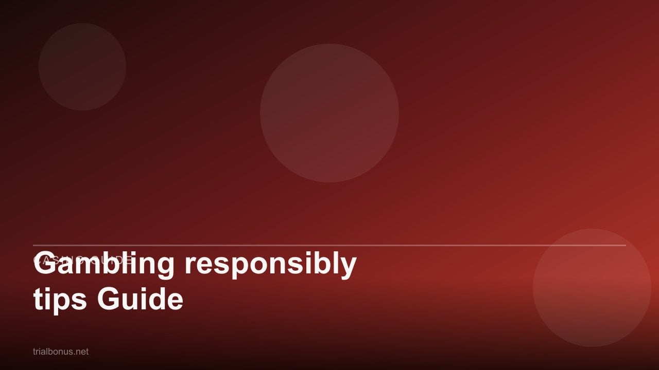 Gambling responsibly tips Guide review