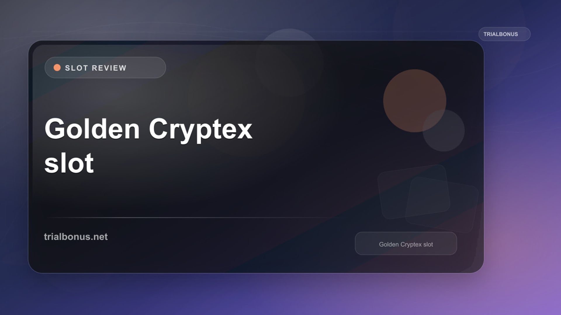 Golden Cryptex Slot: What to Check Before Playing review