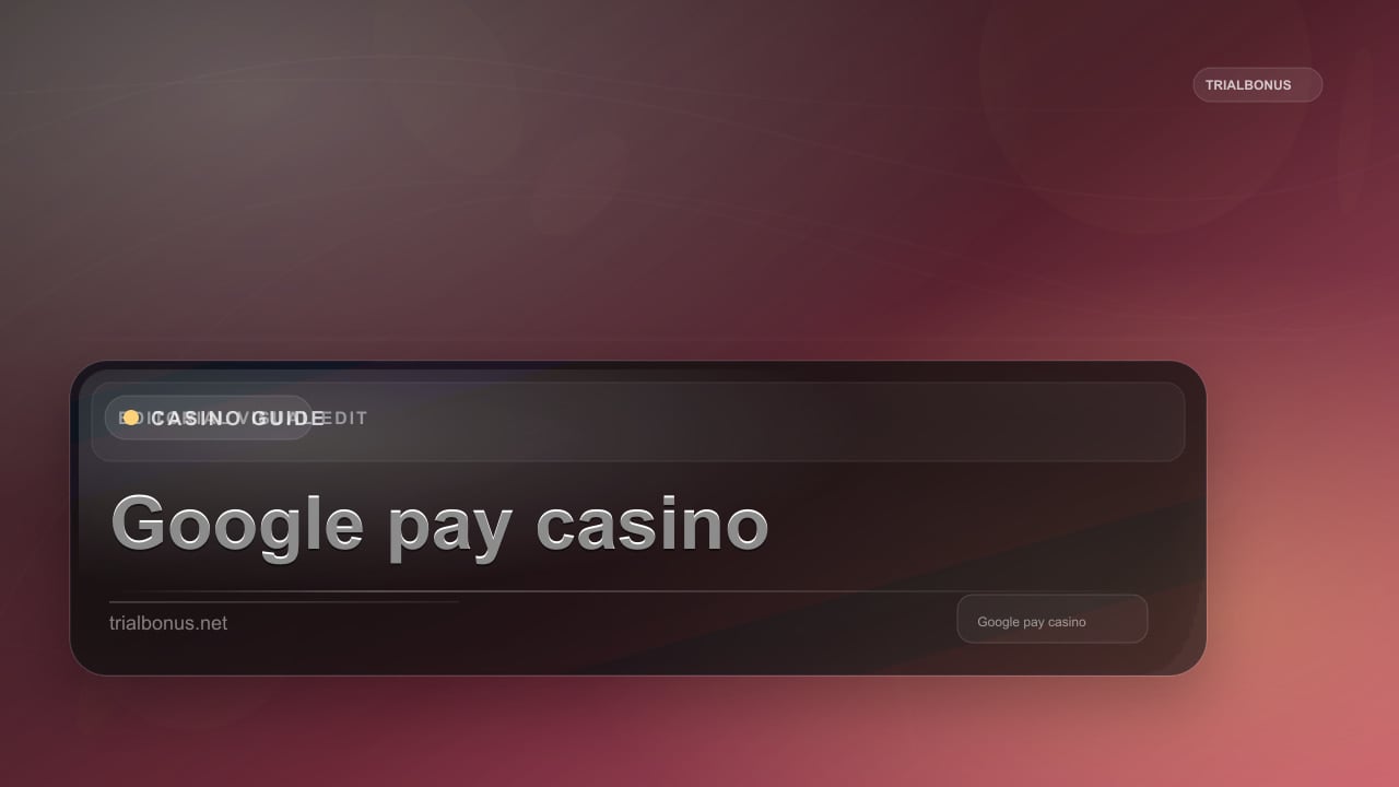Google pay casino Guide review