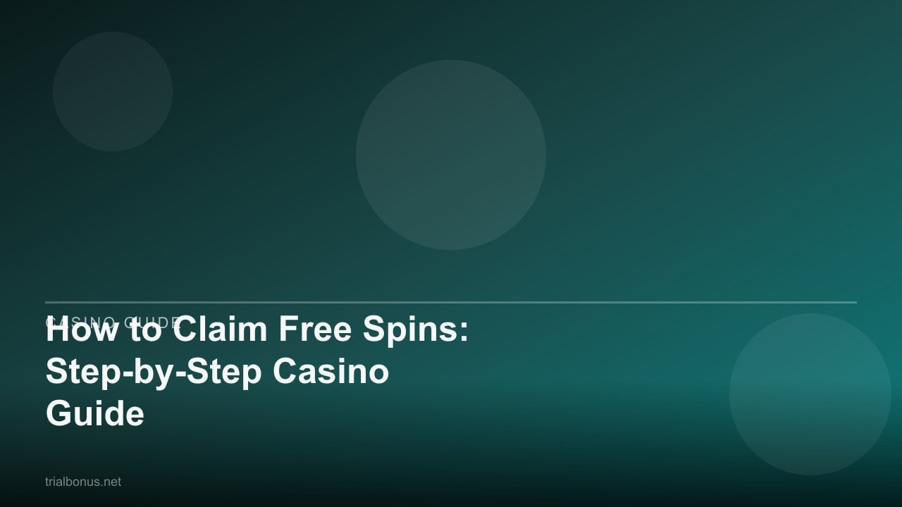 How to Claim Free Spins: Step-by-Step Casino Guide review