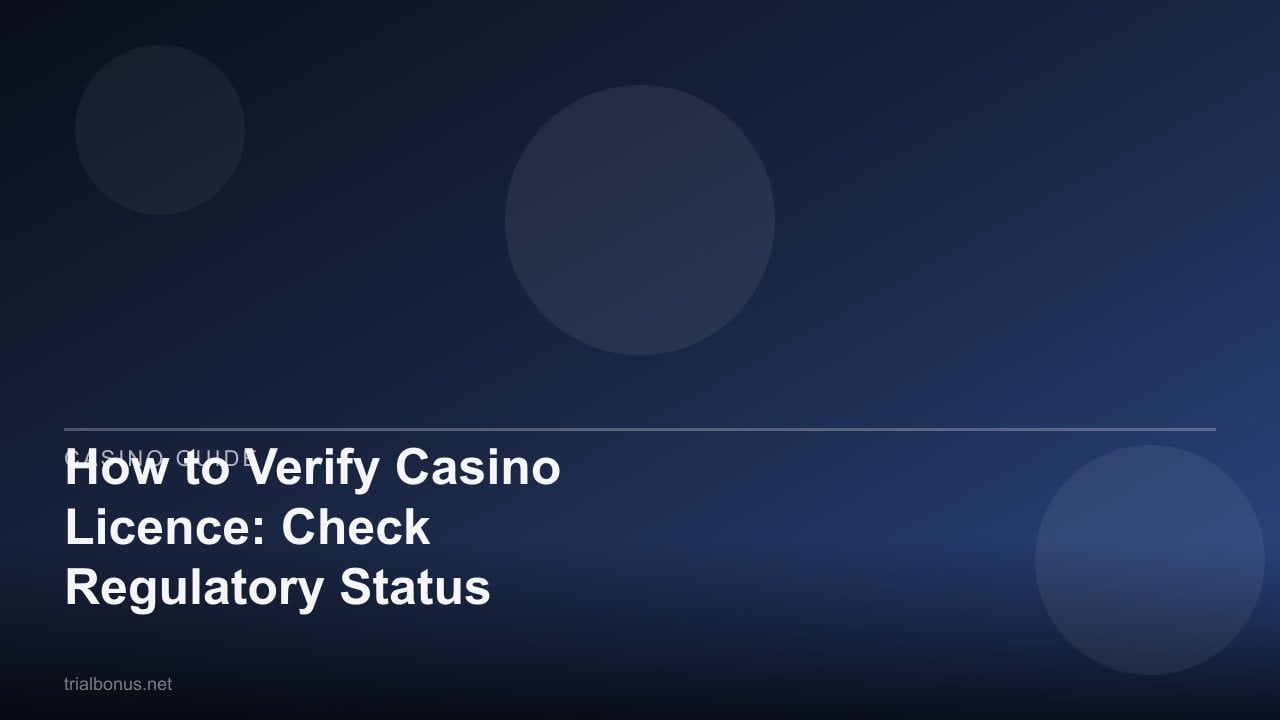 How to Verify Casino Licence: Check Regulatory Status review