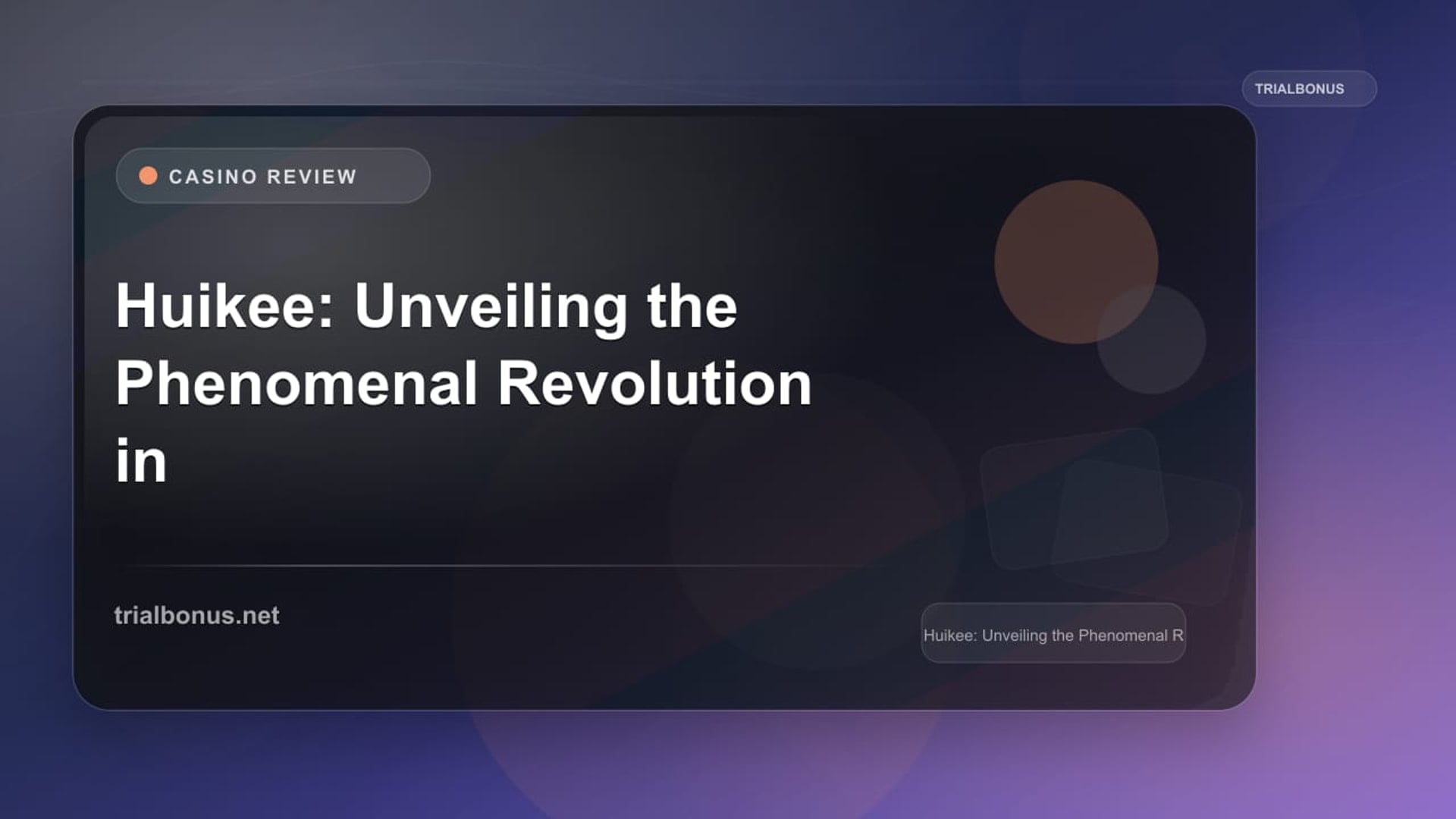 Huikee: Unveiling the Phenomenal Revolution in Tech review