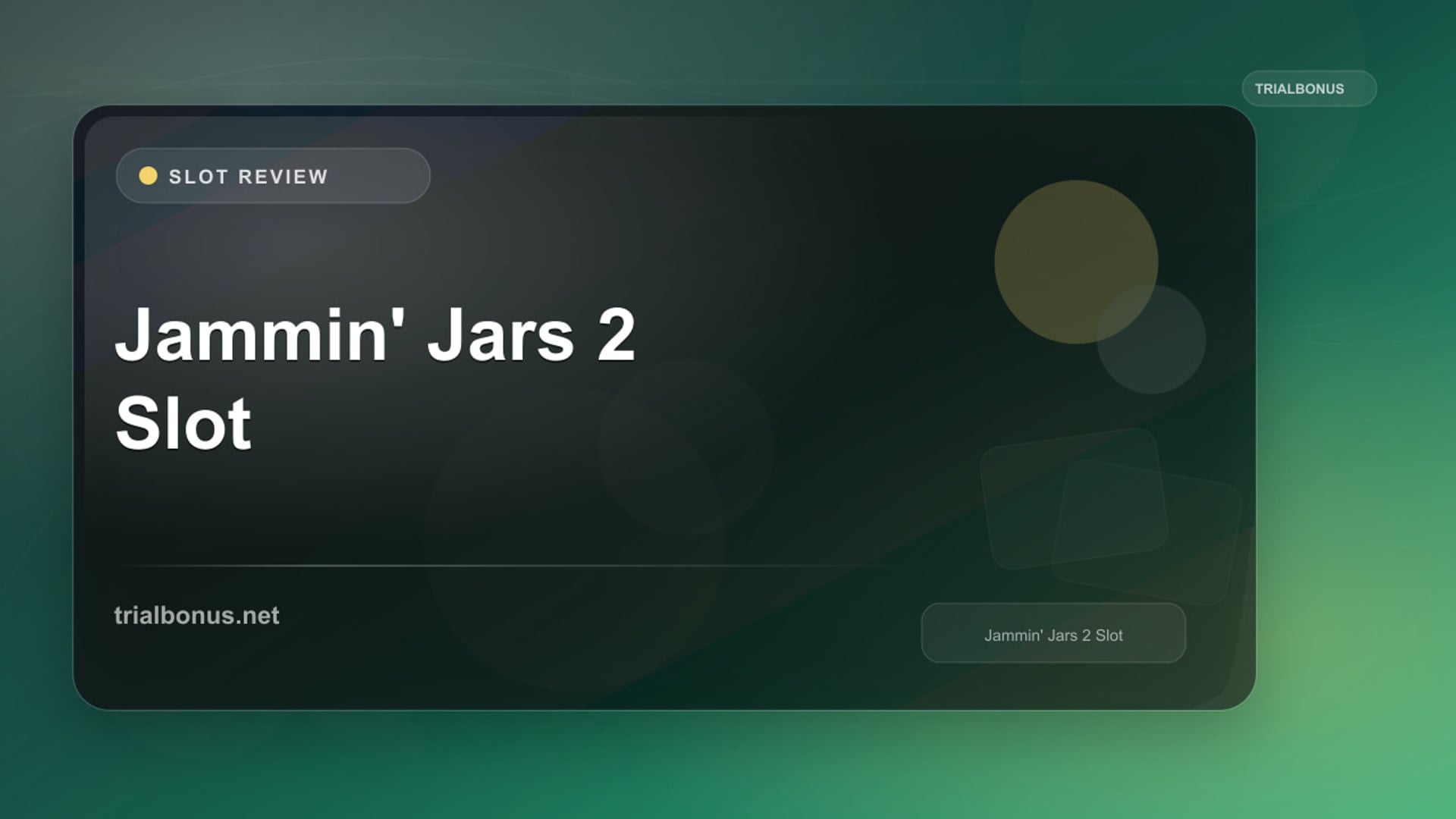 Jammin' Jars 2 Slot Review review