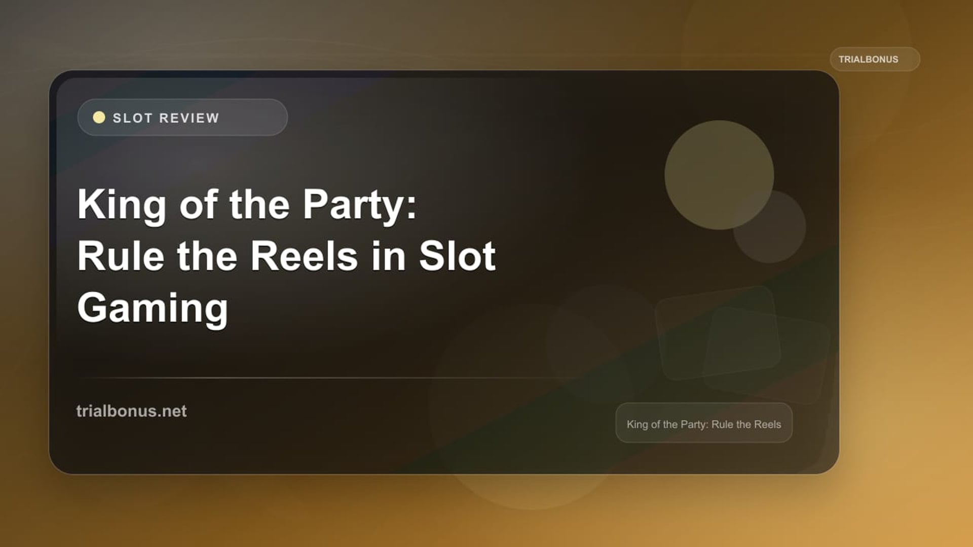 King of the Party: Rule the Reels in Slot Gaming review