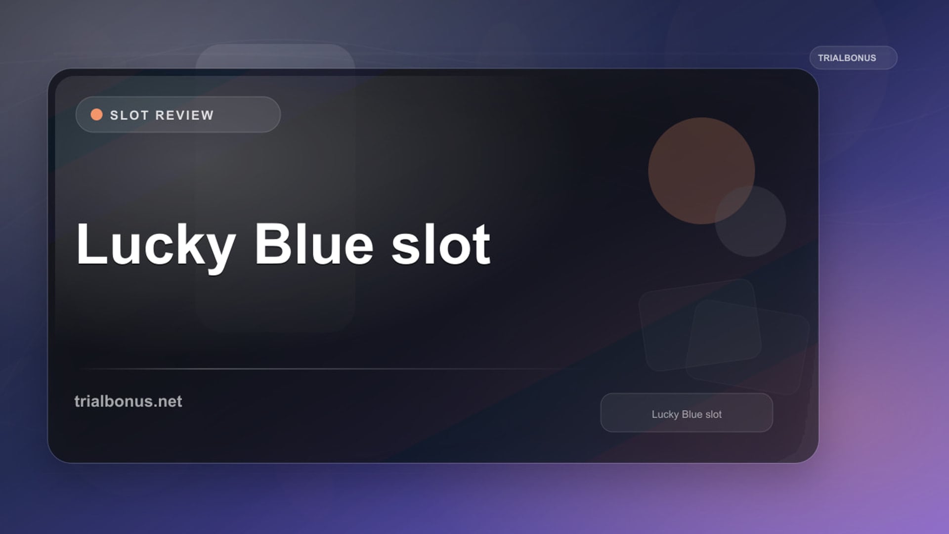 Lucky Blue Slot: What to Check Before Playing review