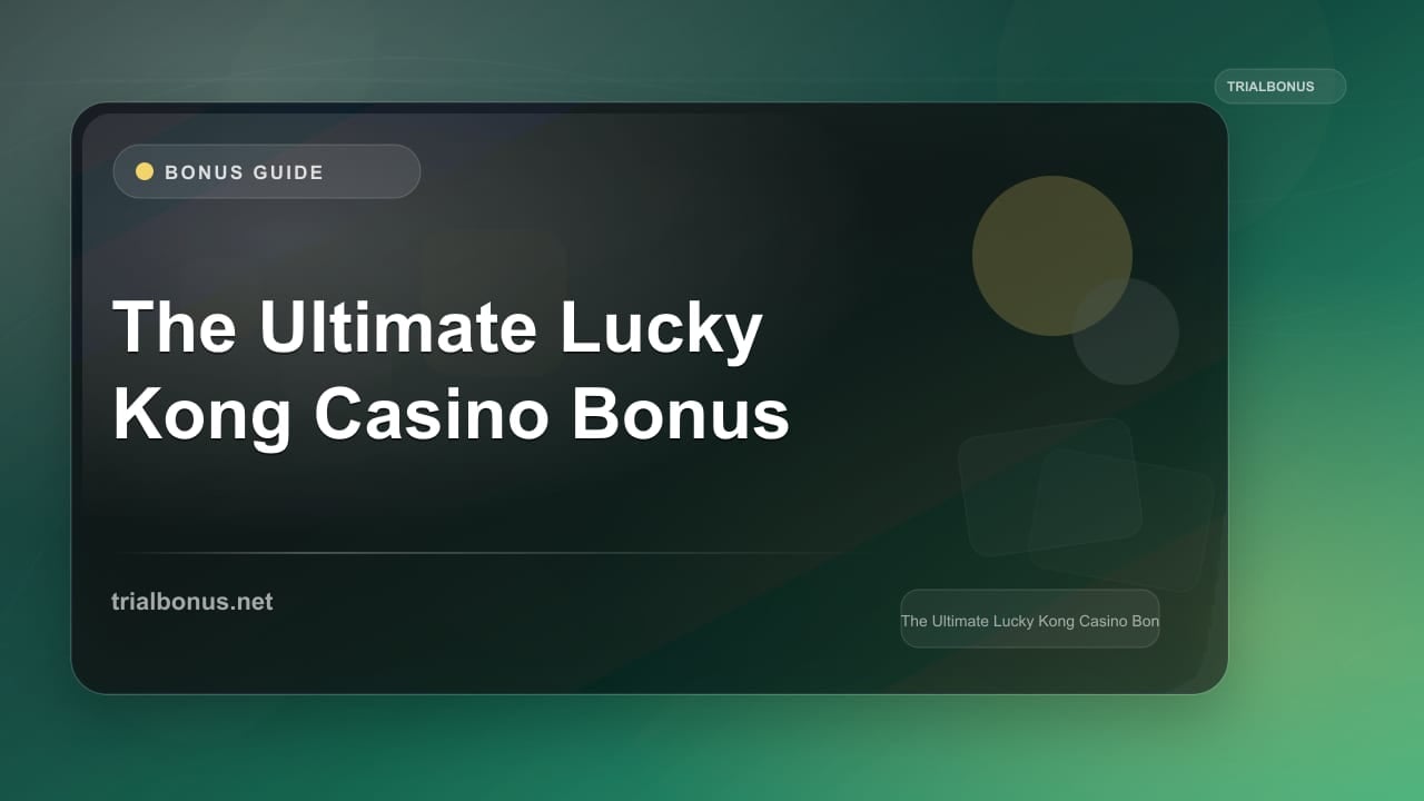 The Ultimate Lucky Kong Casino Bonus review