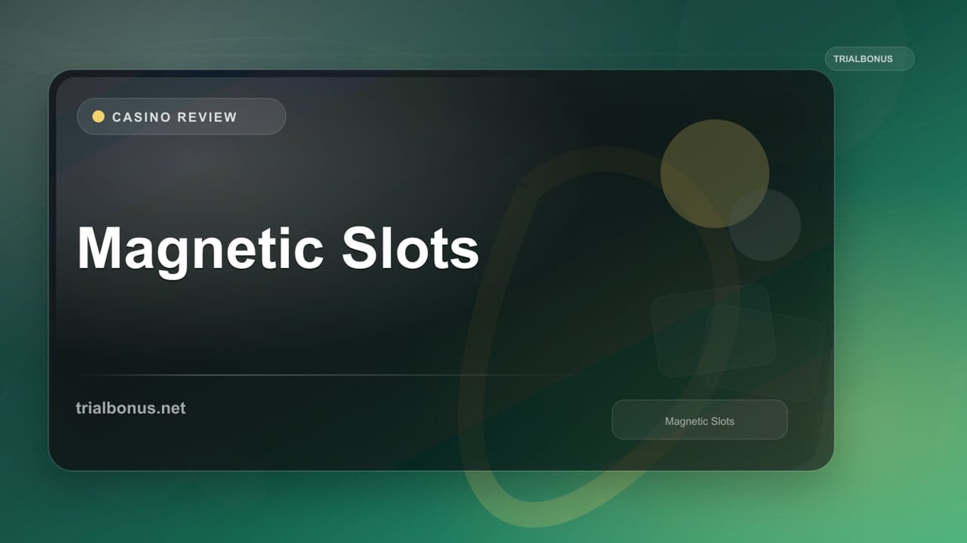 Magnetic Slots review