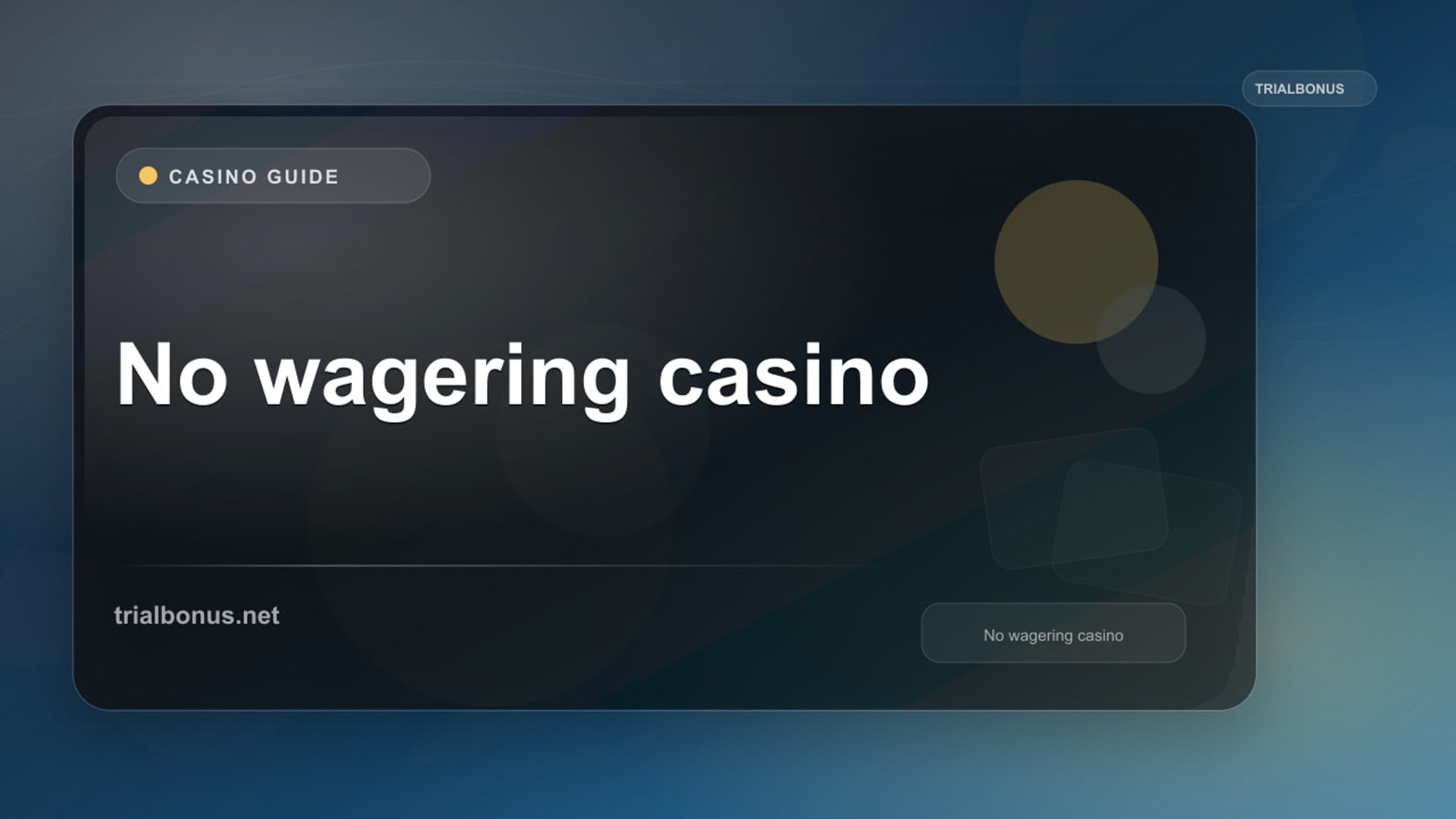 No wagering casino bonus Guide review