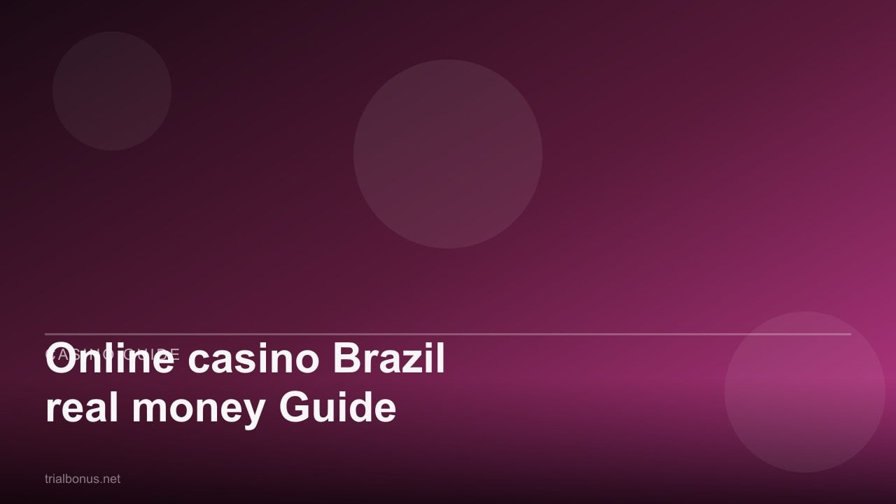 Online casino Brazil real money Guide review
