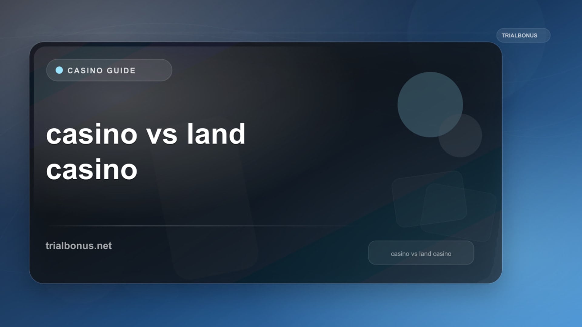 Online casino vs land casino Guide review