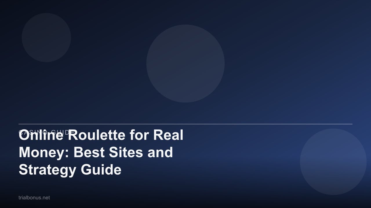 Online Roulette for Real Money: Best Sites and Strategy Guide review