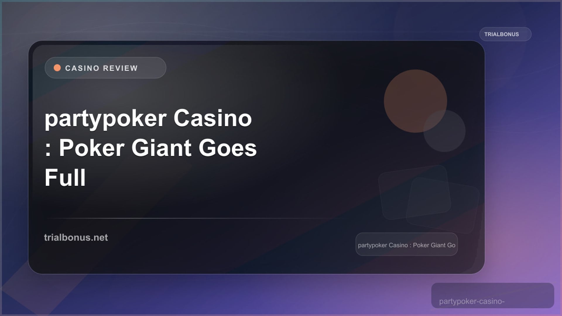partypoker Casino Review: Poker Giant Goes Full Casino review