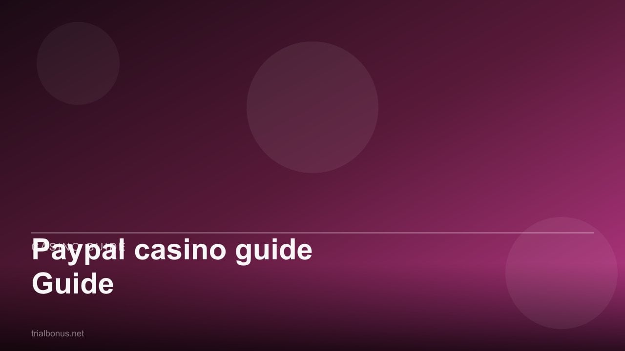 Paypal casino Guide review