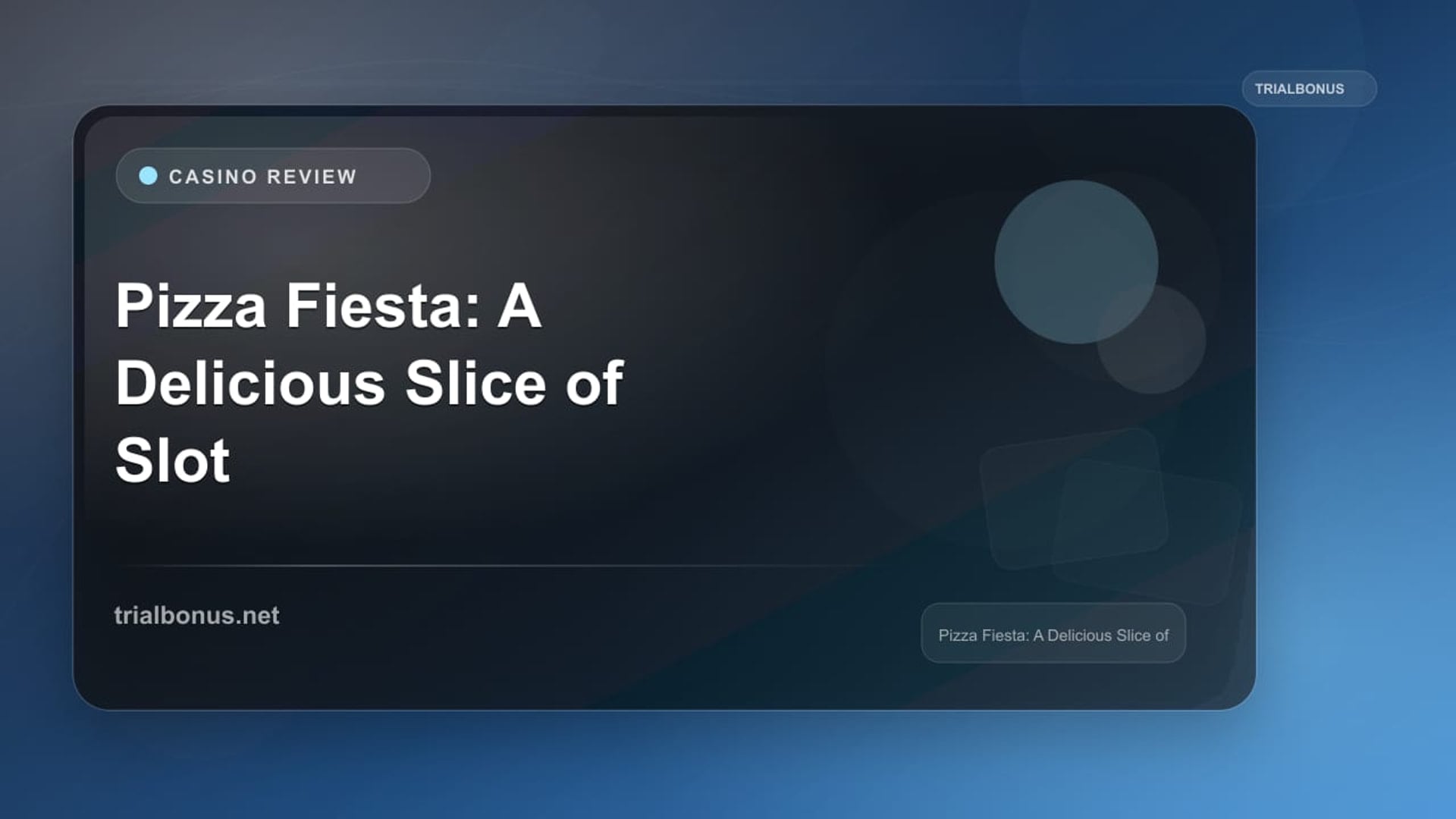 Pizza Fiesta: A Delicious Slice of Slot Gaming review