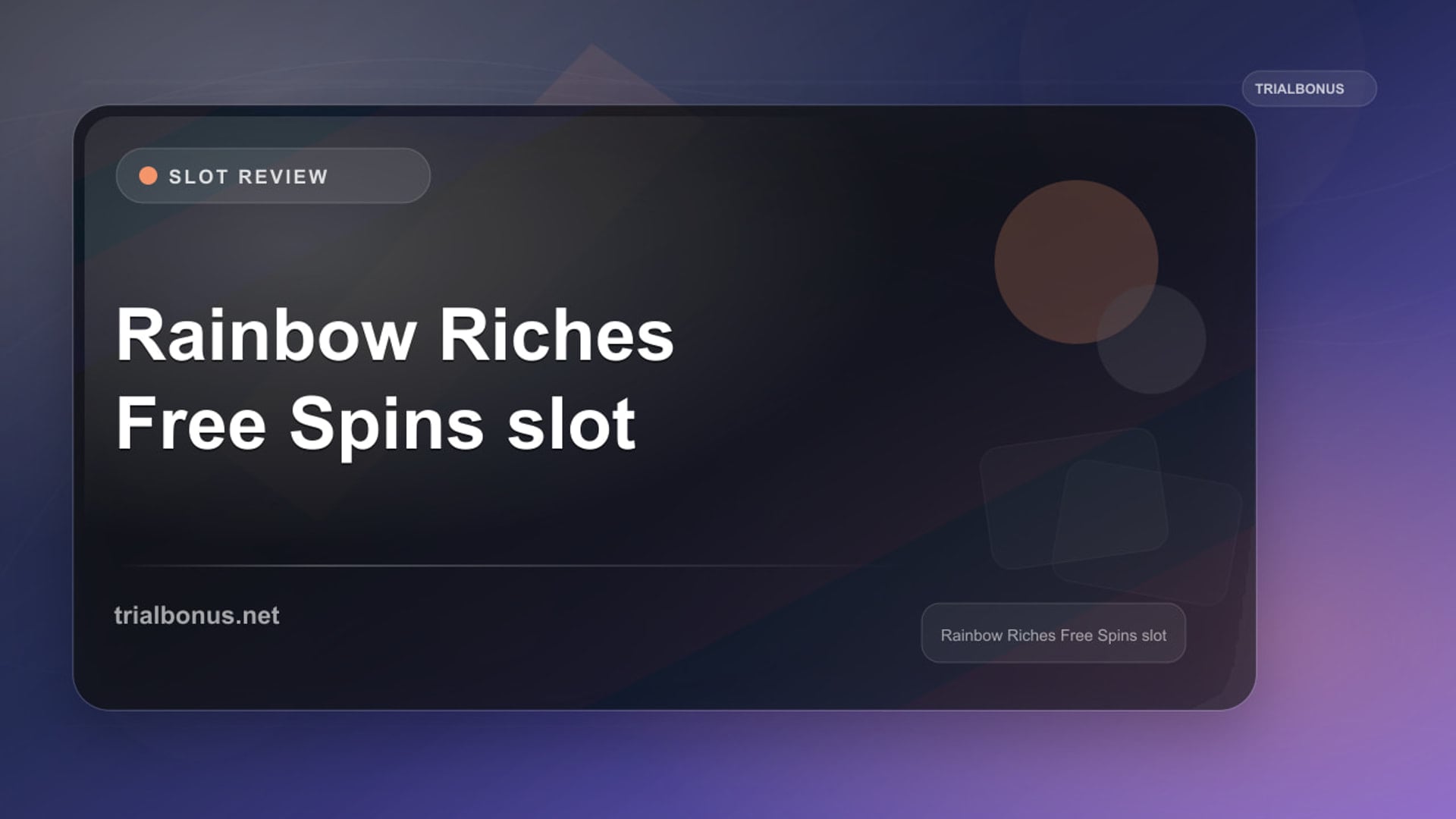 Rainbow Riches Free Spins Slot: What to Check Before Playing review