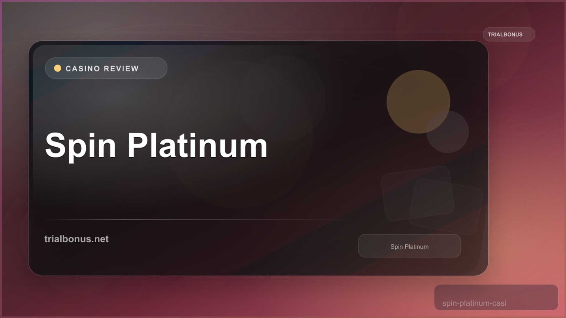 Spin Platinum review