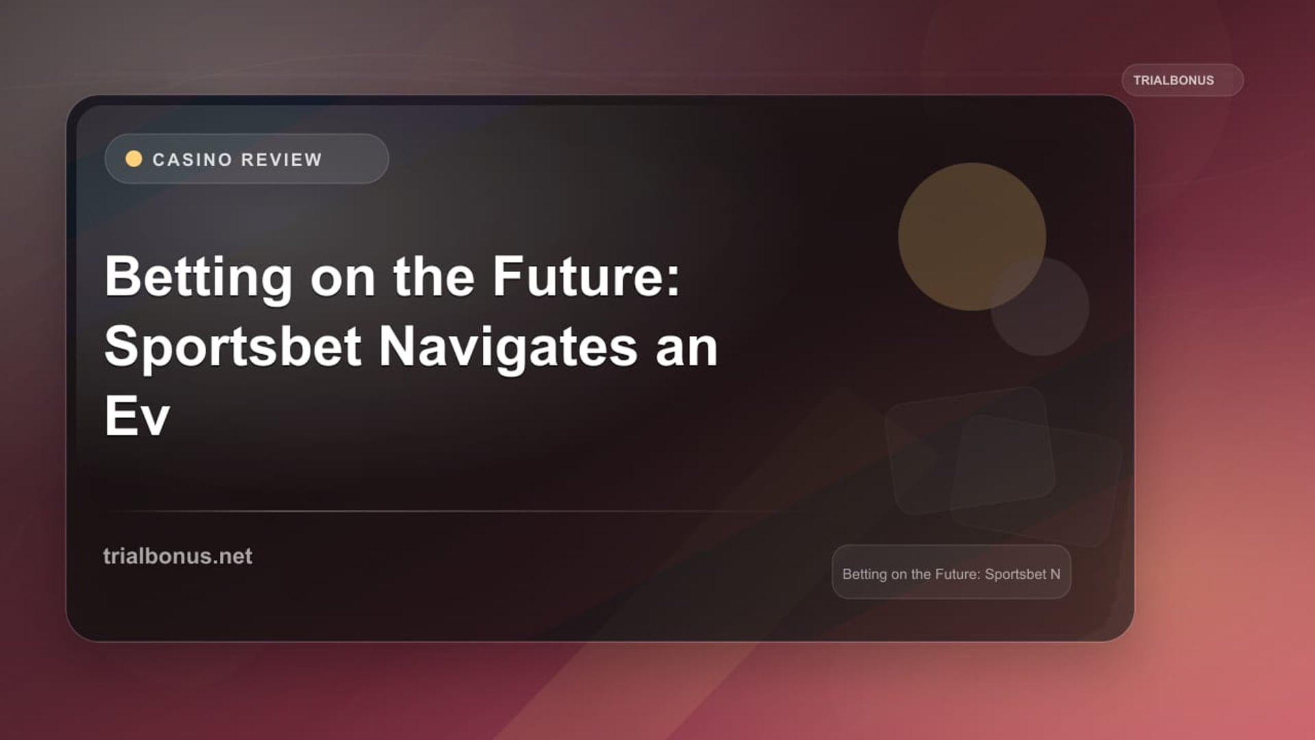 Betting on the Future: Sportsbet Navigates an Evolving Landscape review