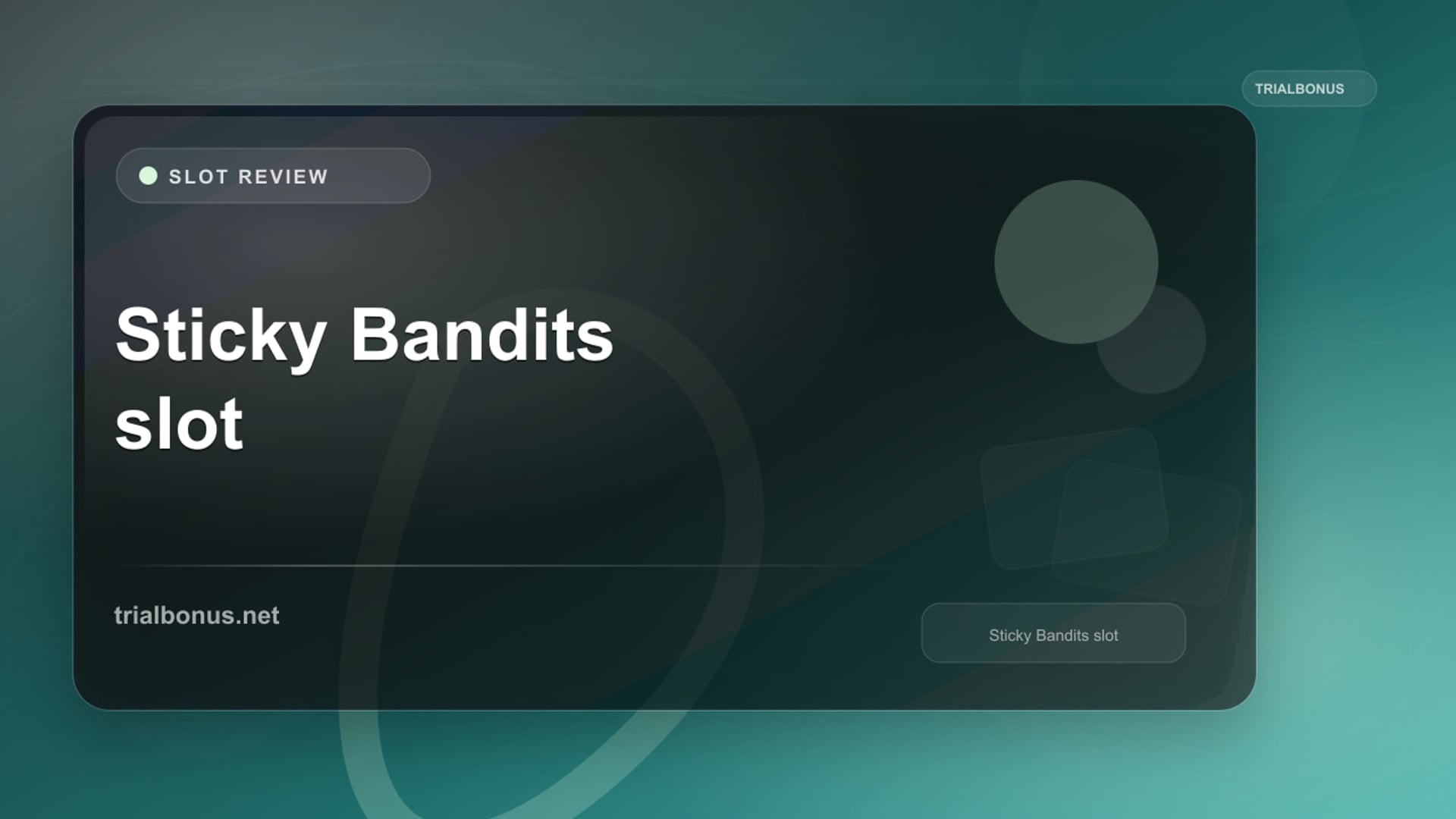 Sticky Bandits Slot: What to Check Before Playing review