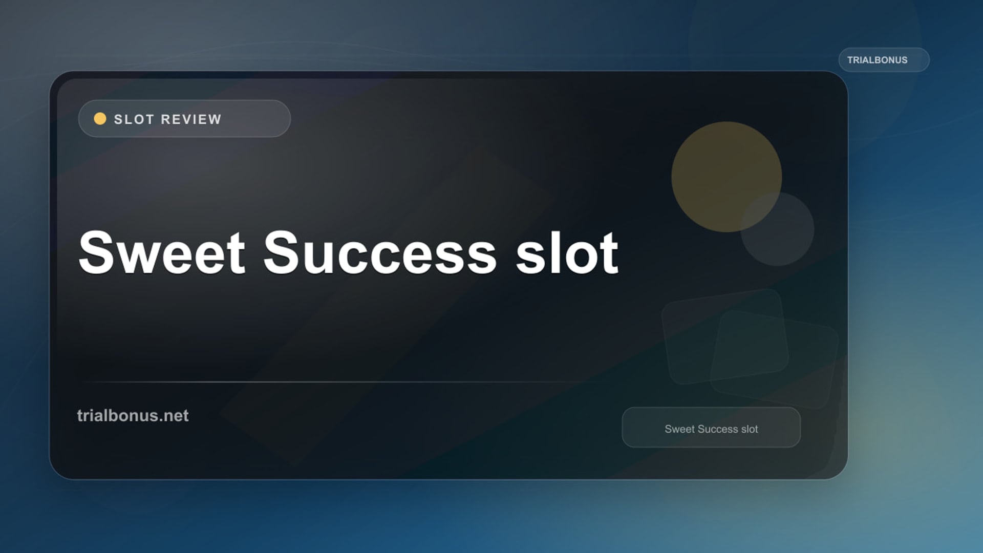 Sweet Success slot review UK Review review
